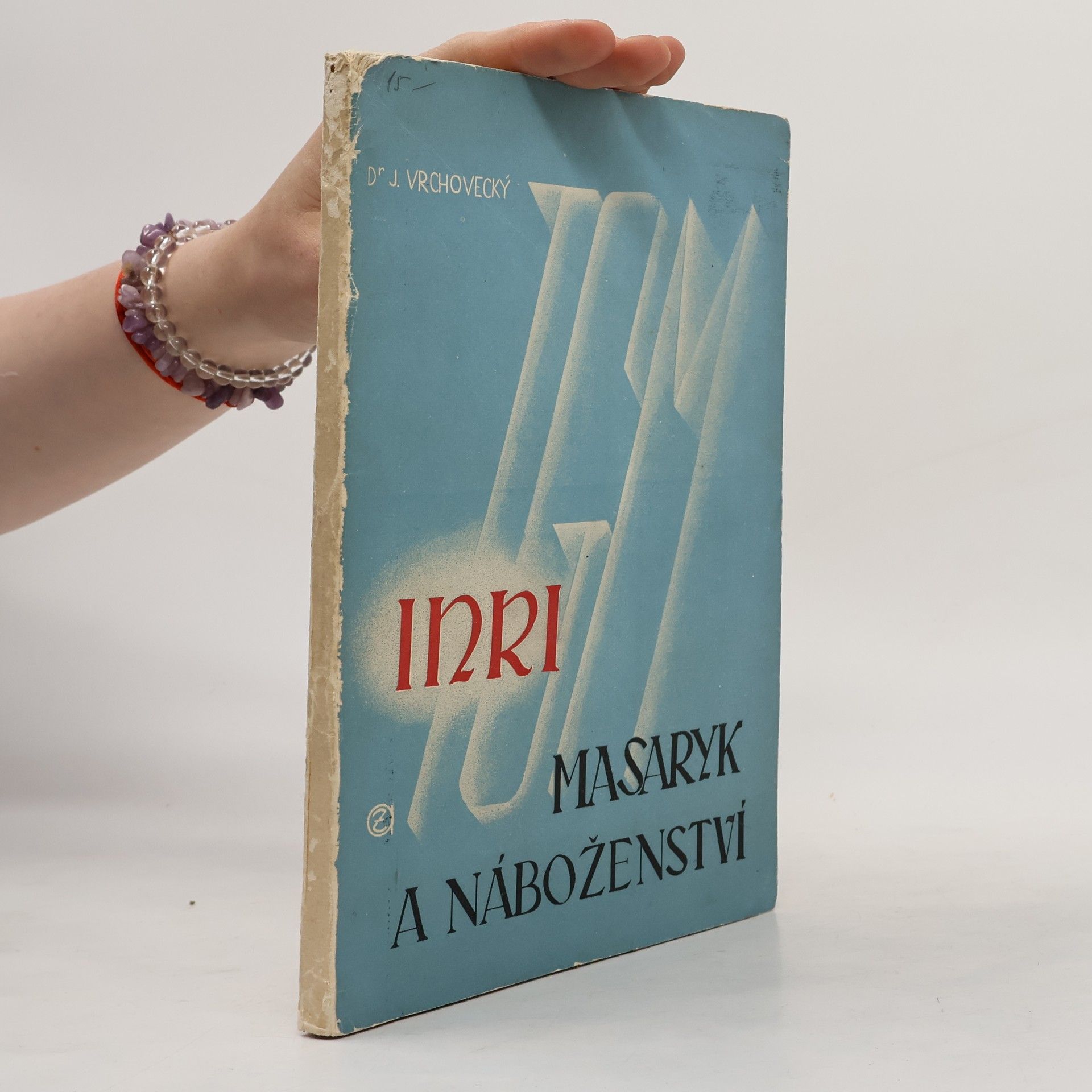 Josef Vrchovecký T.G. Masaryk a náboženství
