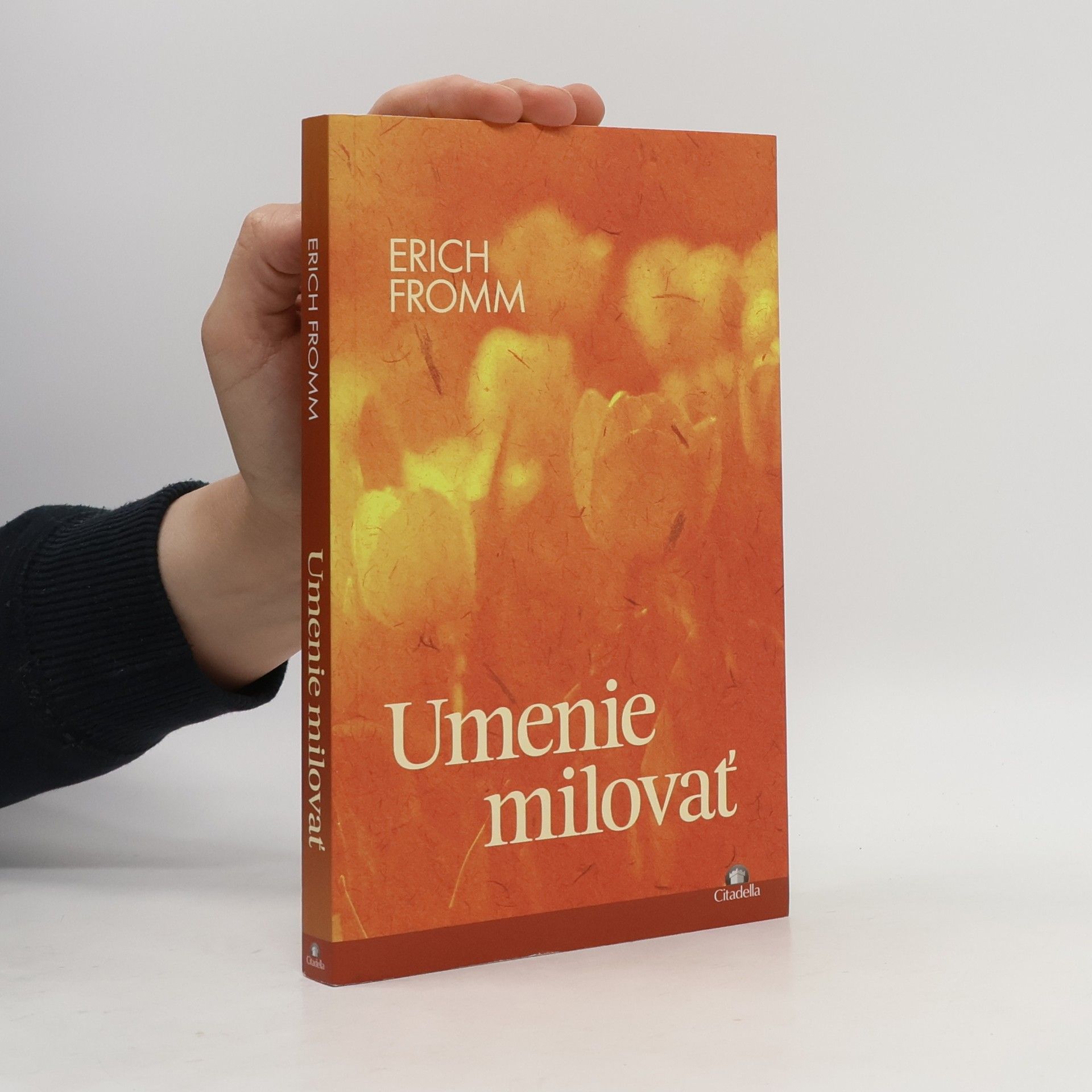 Erich Fromm Umenie milovať