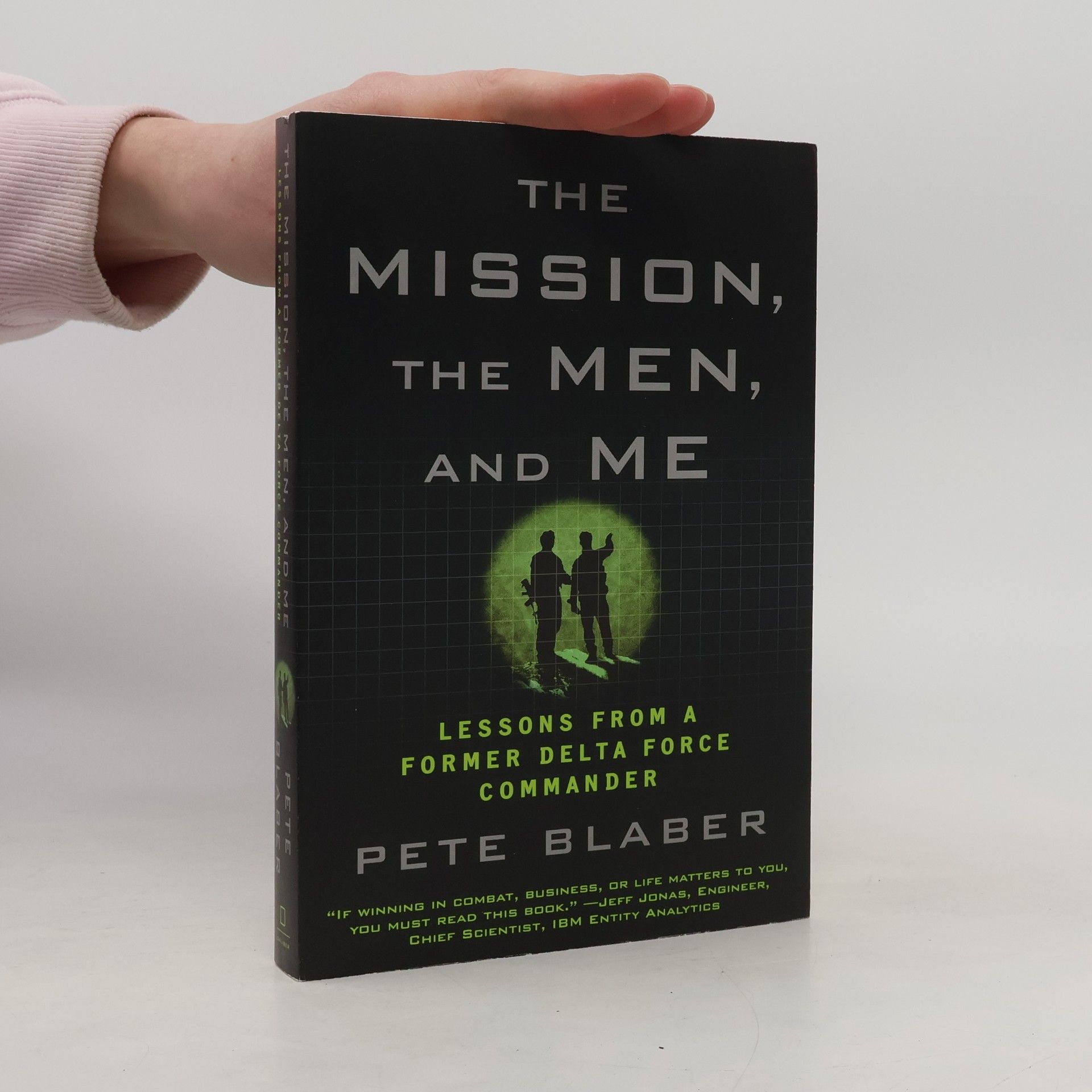 Pete Blaber The Mission, the Men, and Me