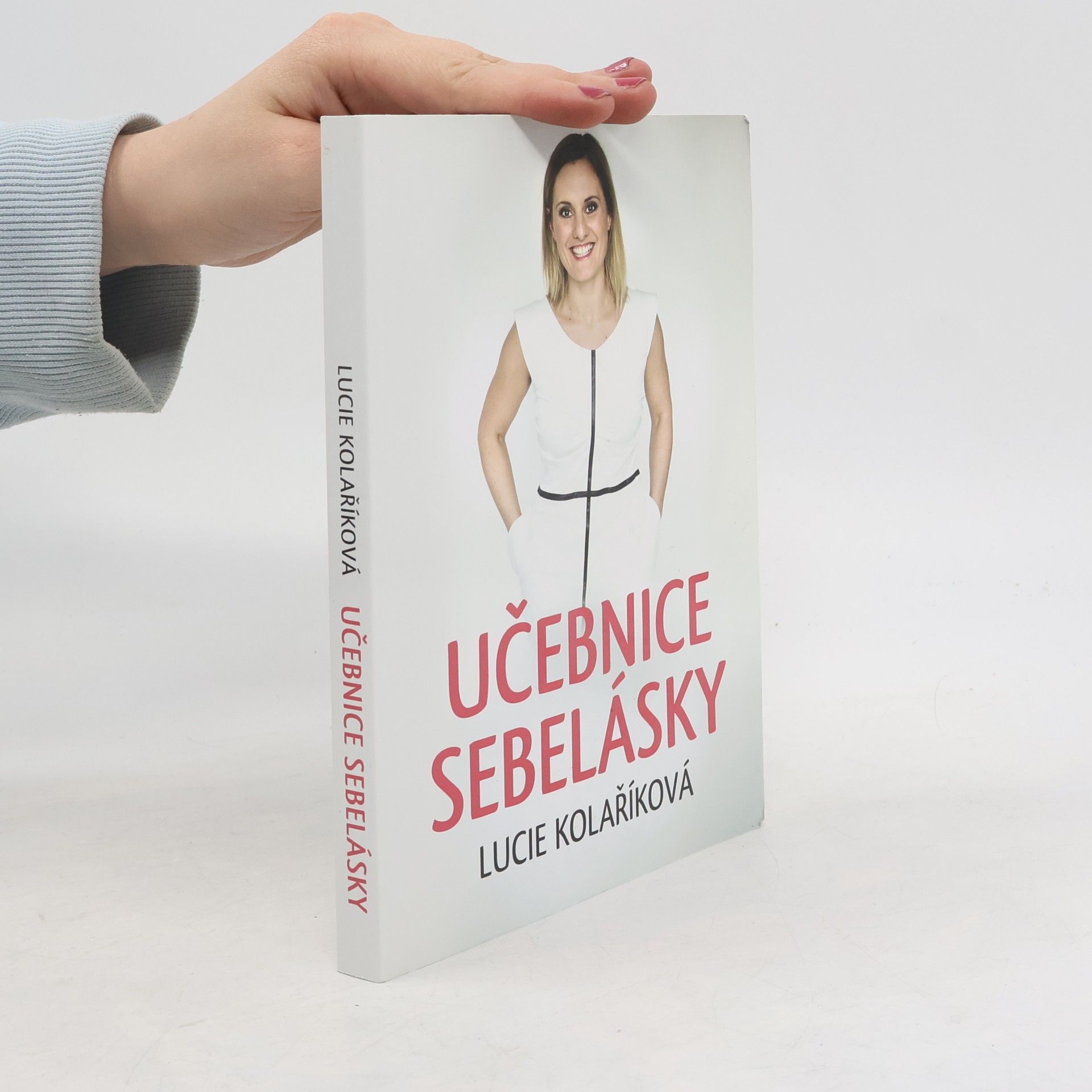 Lucie Kolaříková Učebnice sebelásky