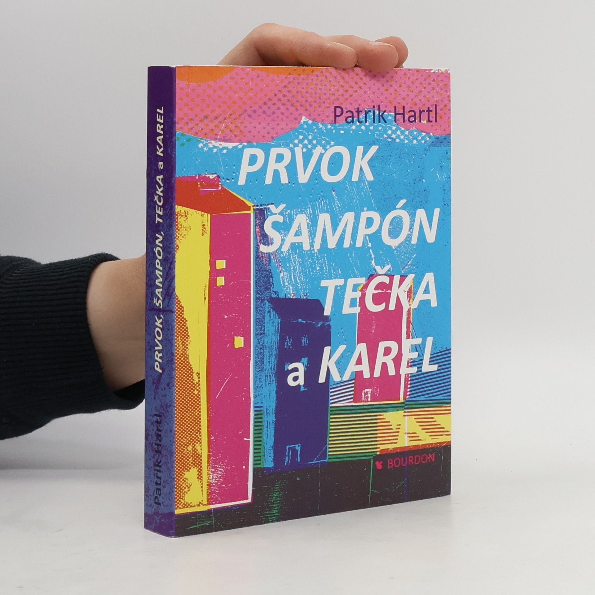 Patrik Hartl Prvok, Šampón, Tečka a Karel