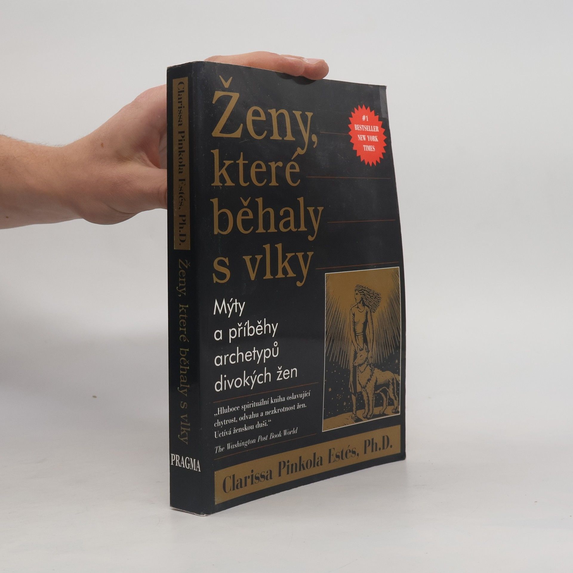 Clarissa Pinkola Estés Ženy, které běhaly s vlky
