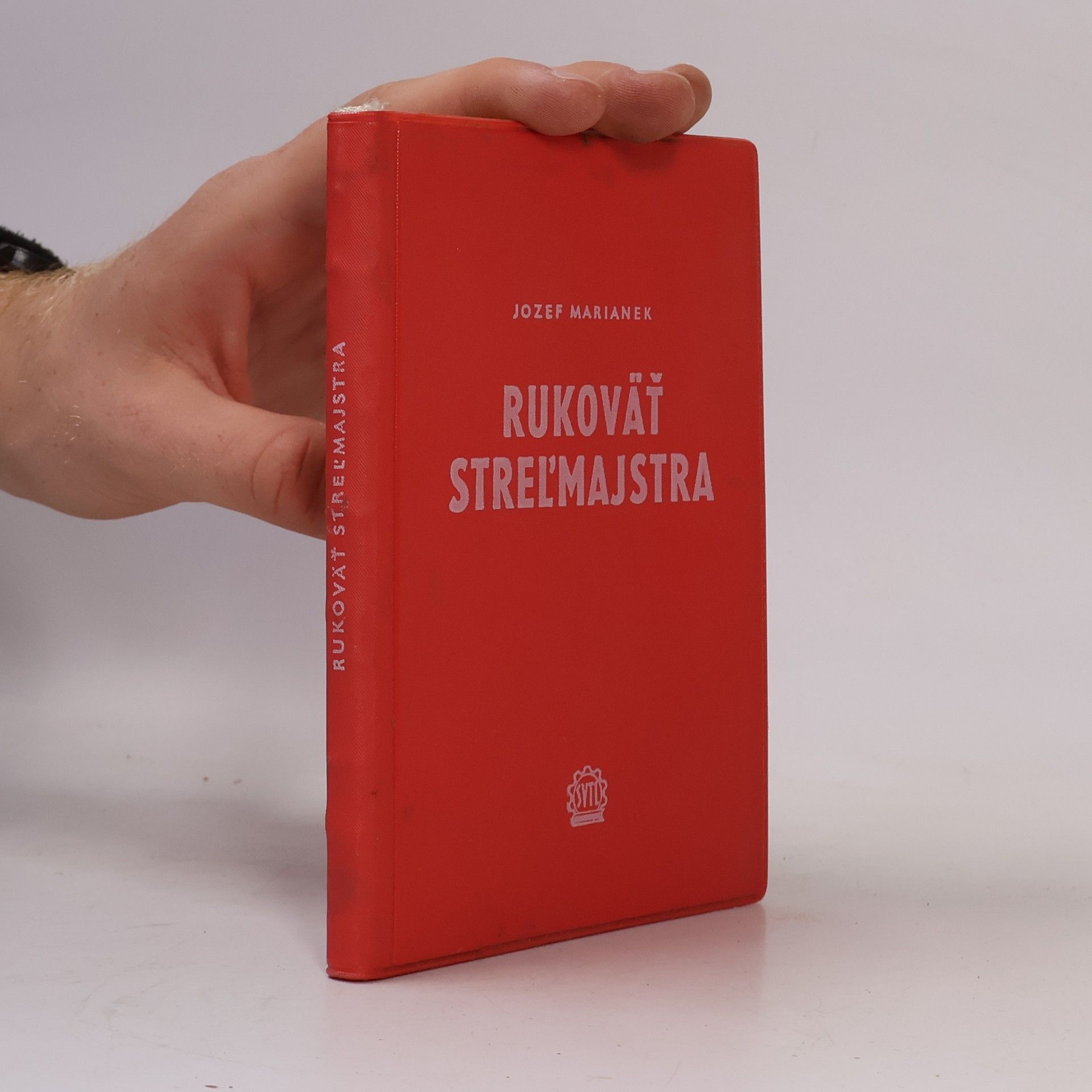 Jozef Marianek Rukoväť streľmajstra