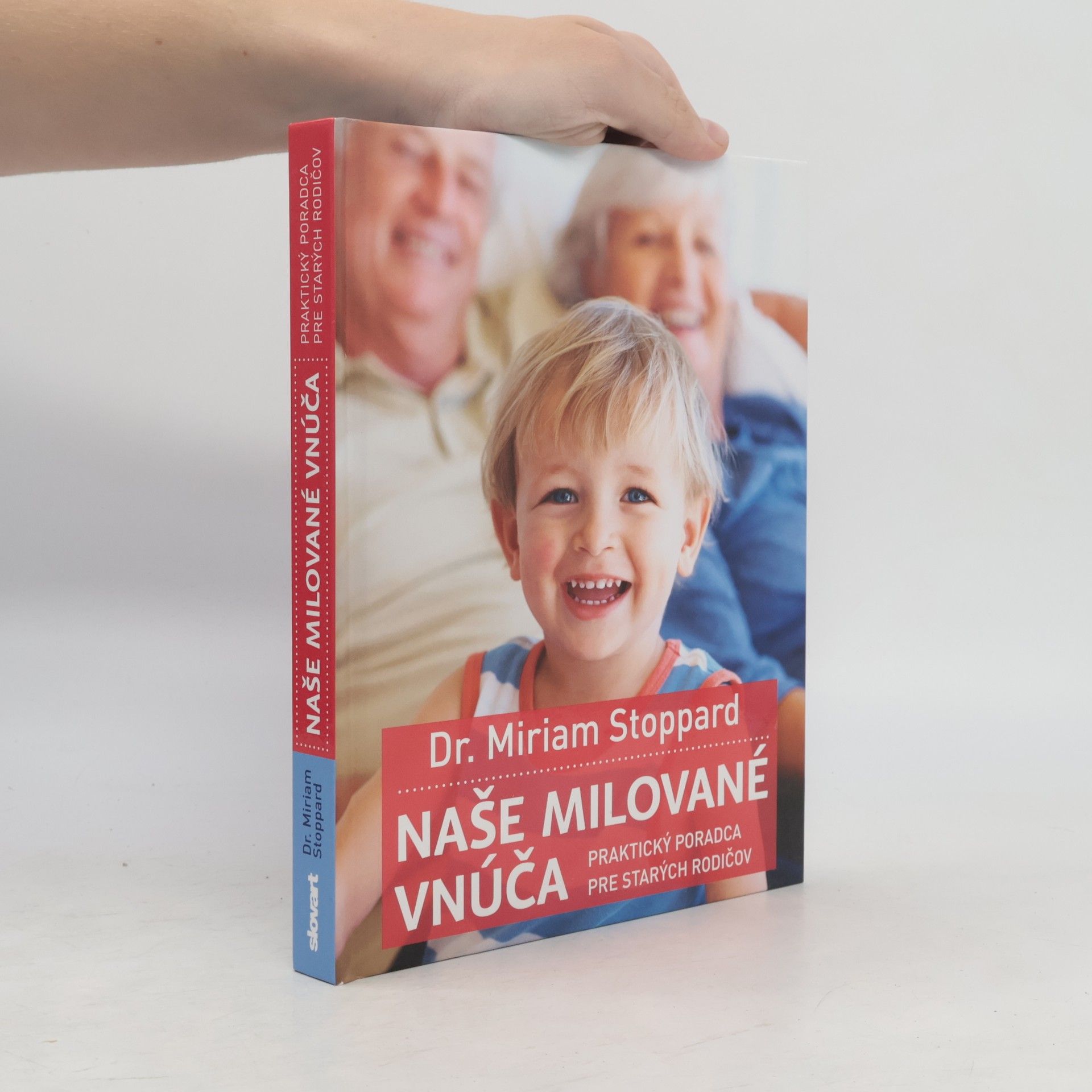 Miriam Stoppard Naše milované vnúča