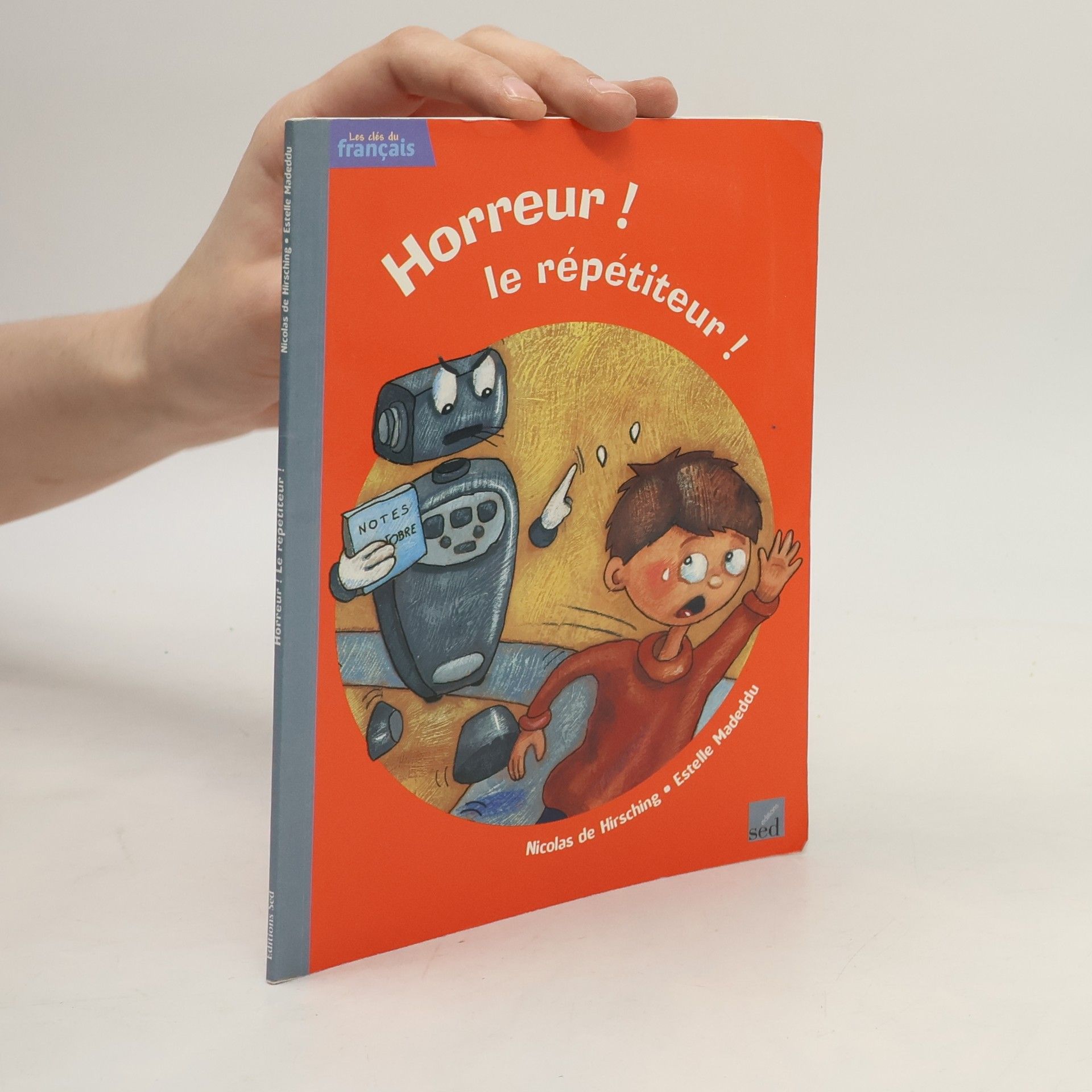 Nicolas De Hirsching Horreur ! Le répétiteur !