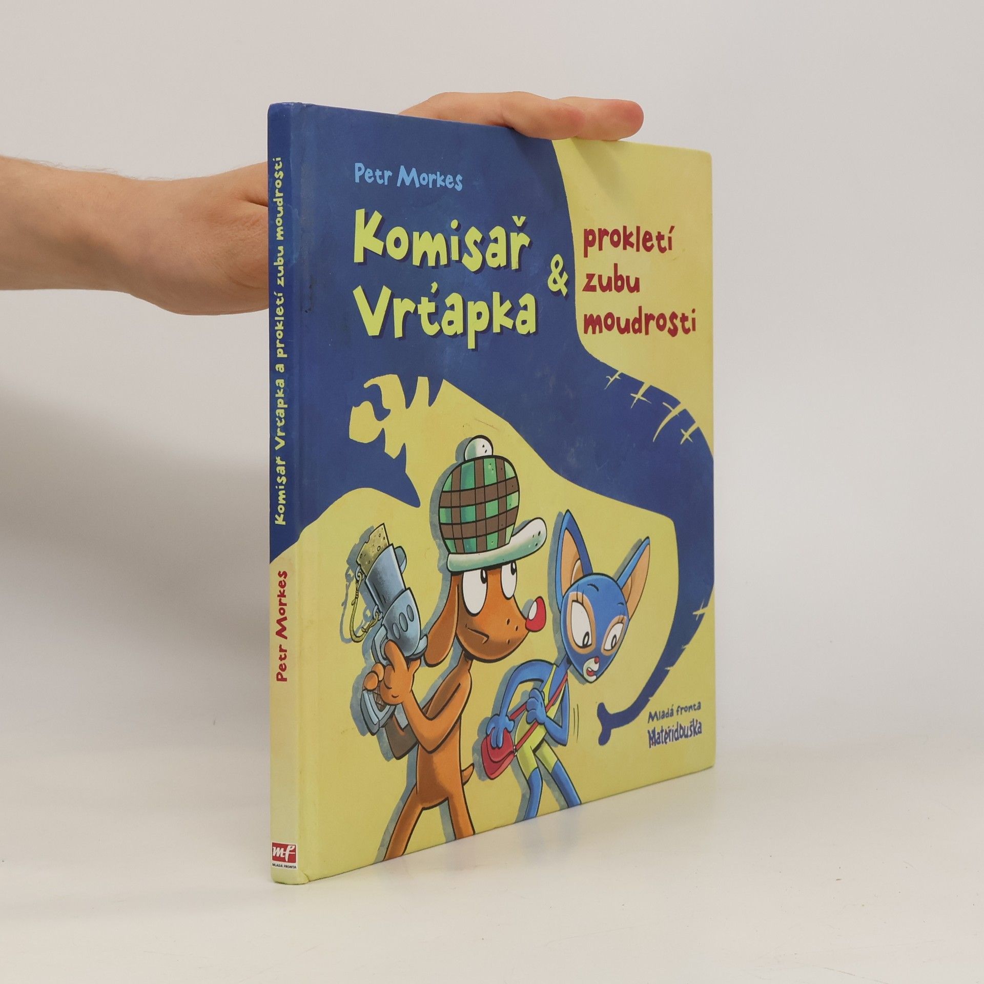 Petr Morkes Komisař Vrťapka & prokletí zubu moudrosti