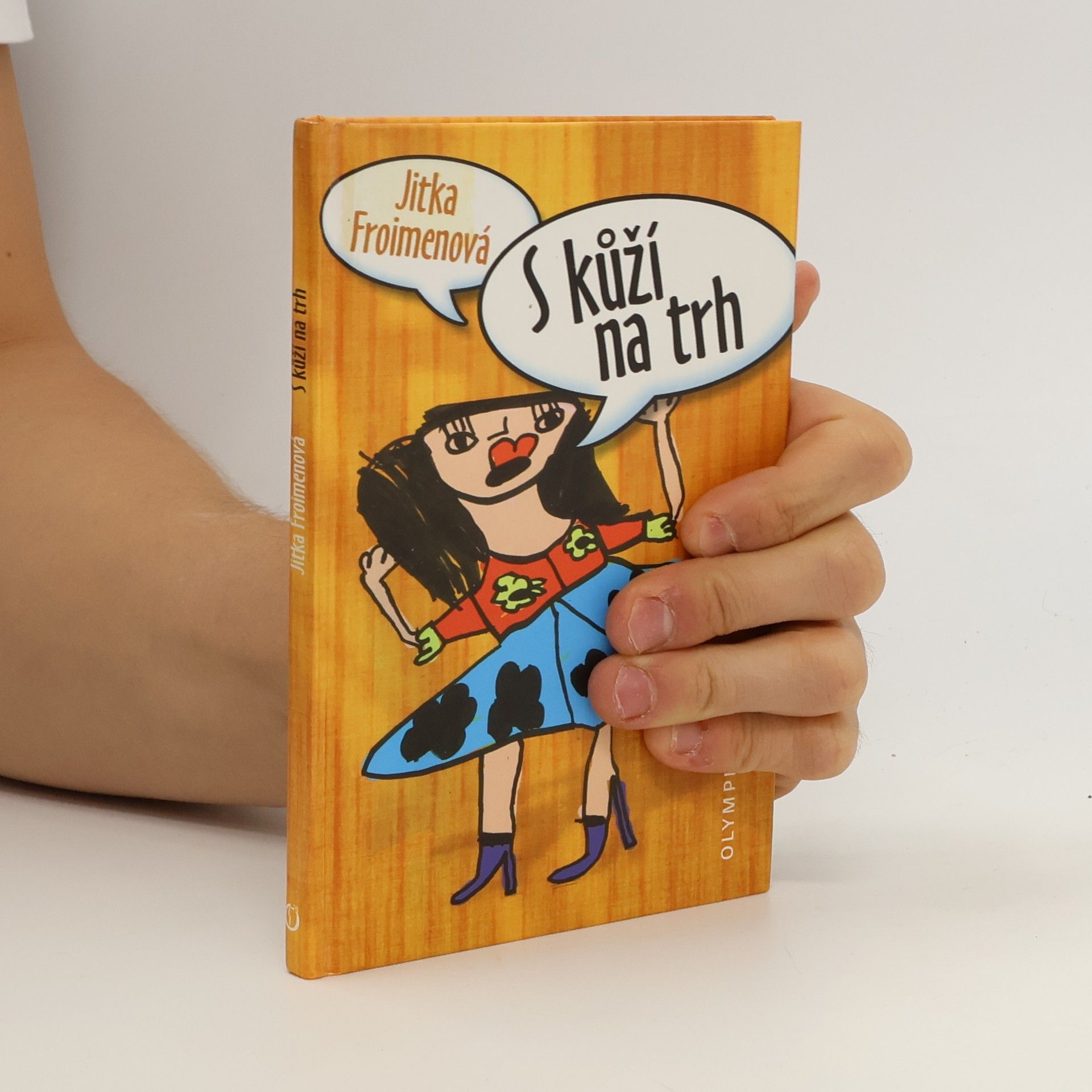 Jitka Froimenová S kůží na trh
