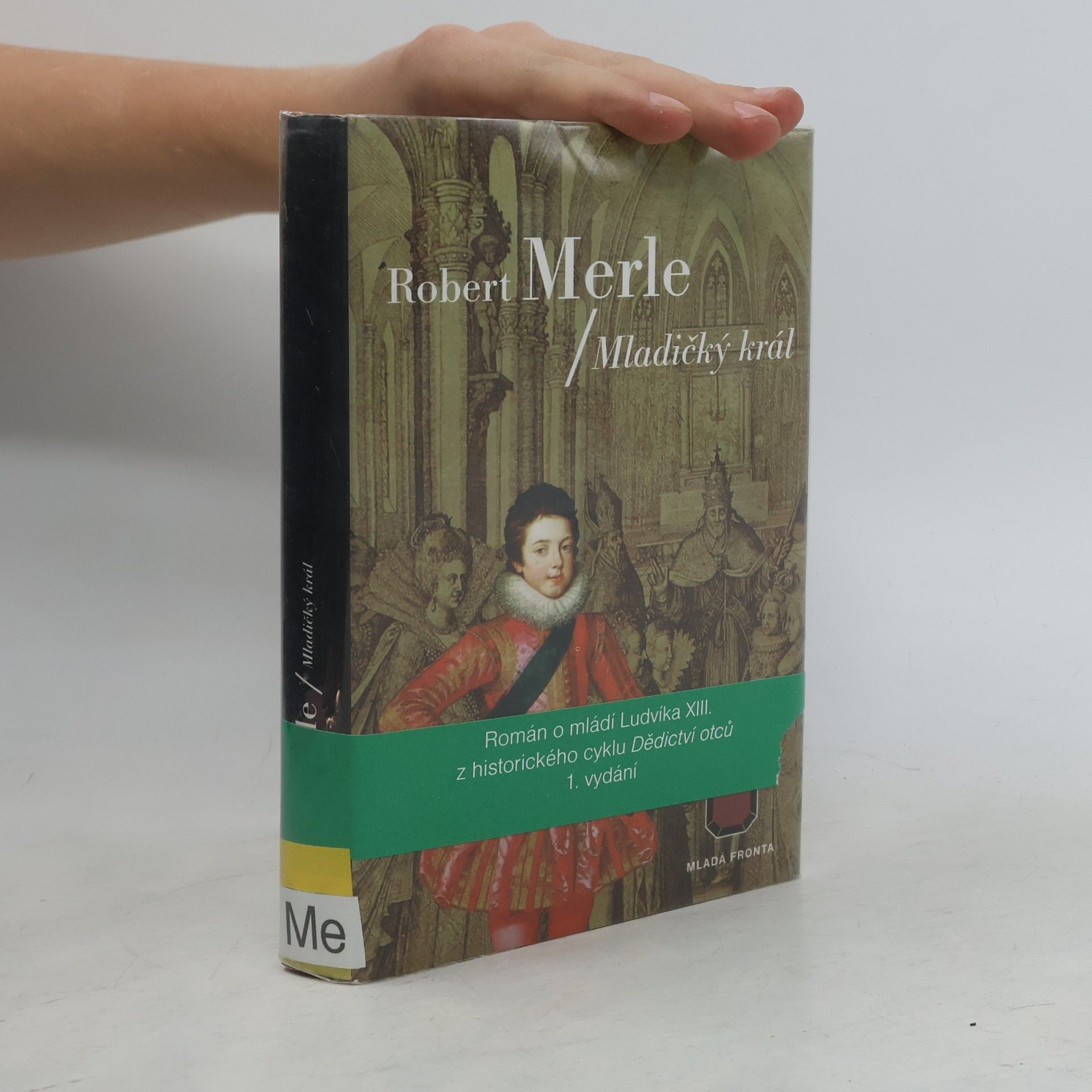 Robert Merle Dědictví otců: Mladičký král