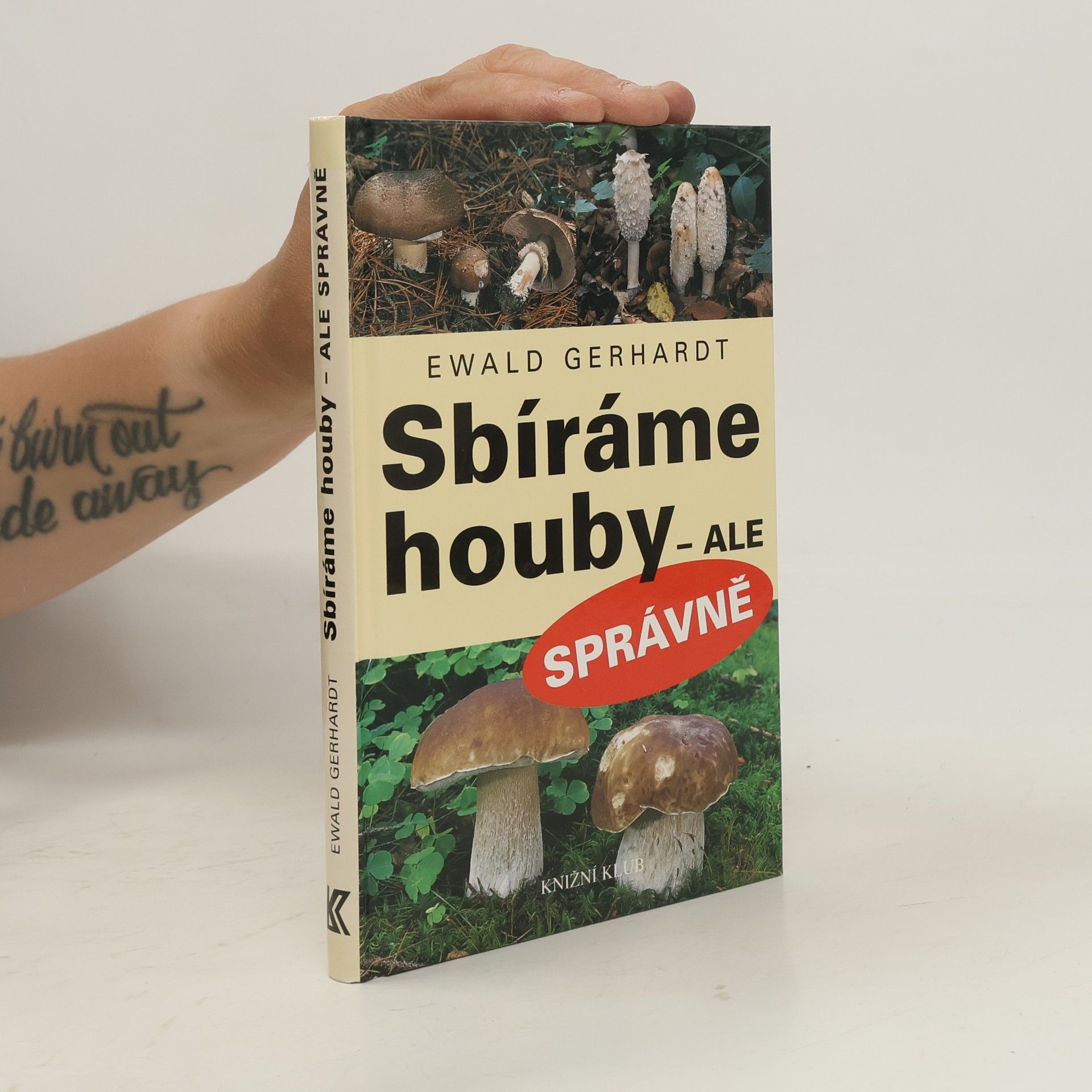 Ewald Gerhardt Sbíráme houby - ale správně