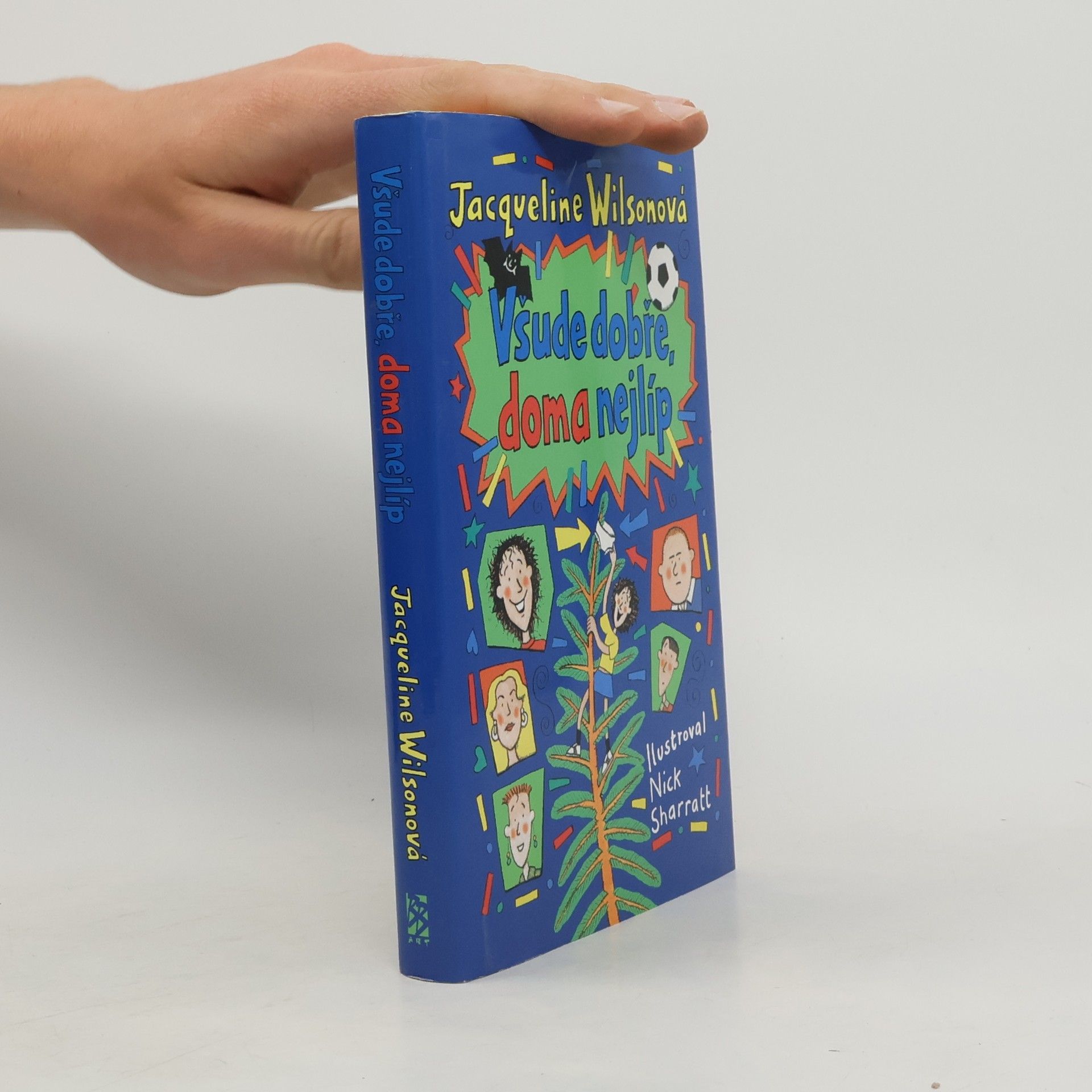 Jacqueline Wilson Všude dobře, doma nejlíp