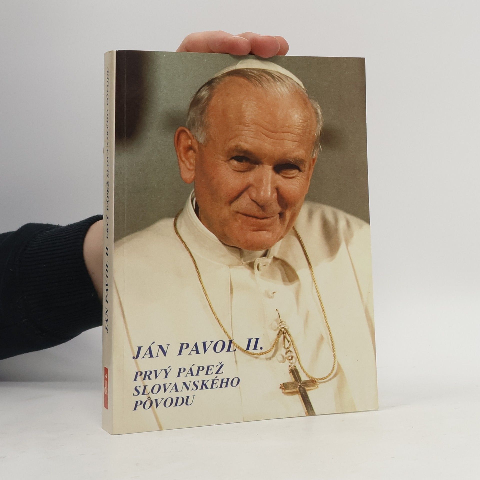 Štefan Senčík Ján Pavol II.: Prvý pápež slovanského pôvodu
