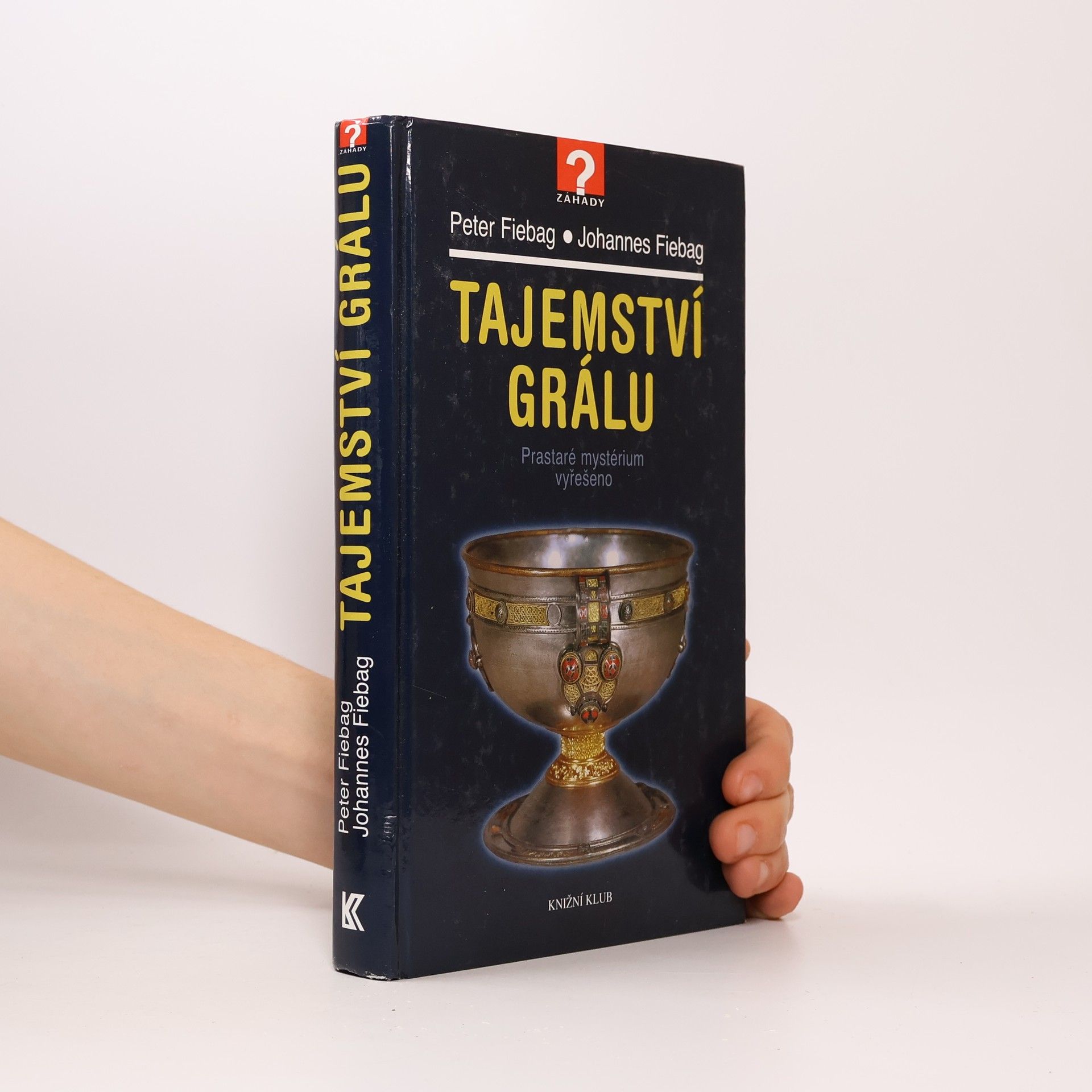 Johannes Fiebag Tajemství grálu