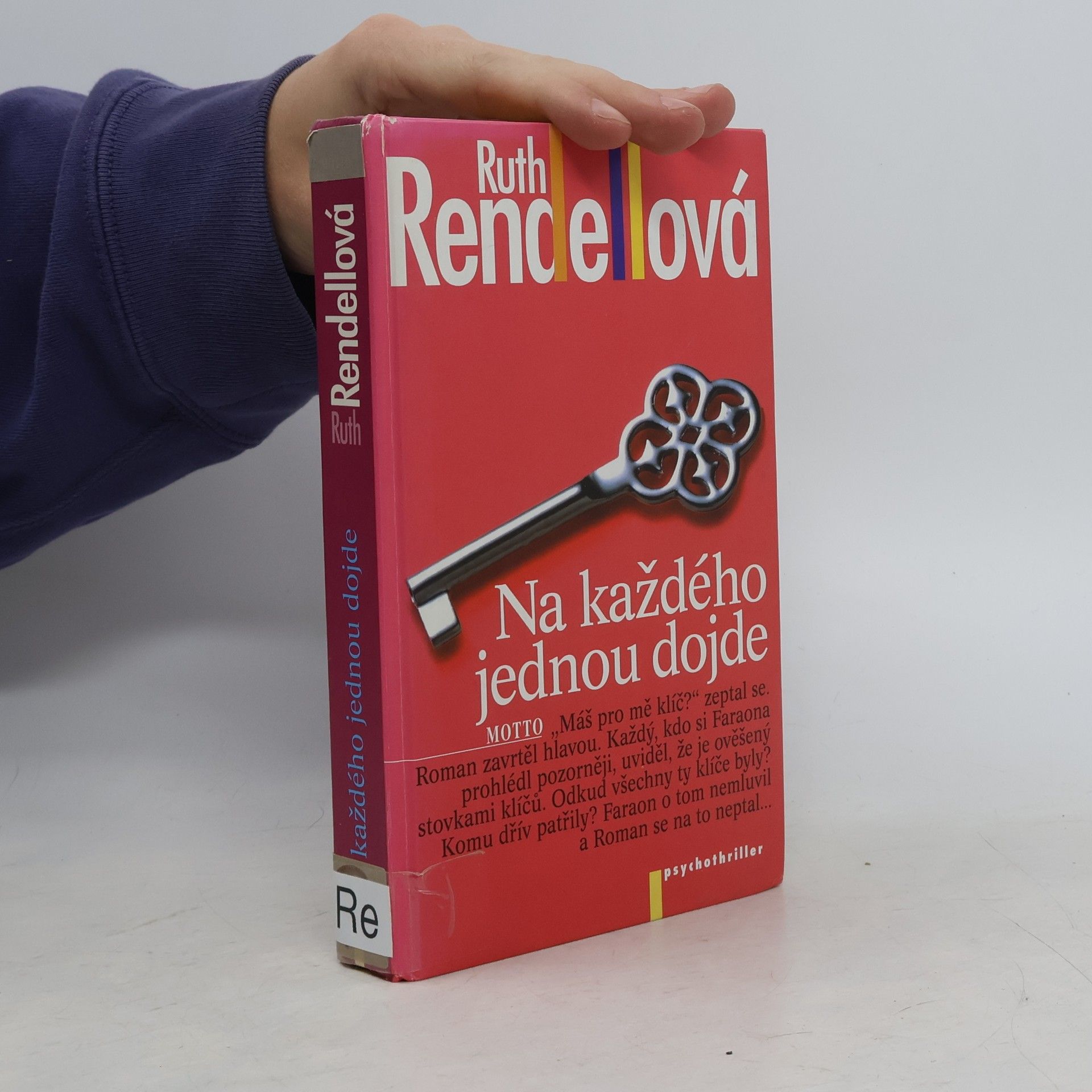 Ruth Rendell Na každého jednou dojde