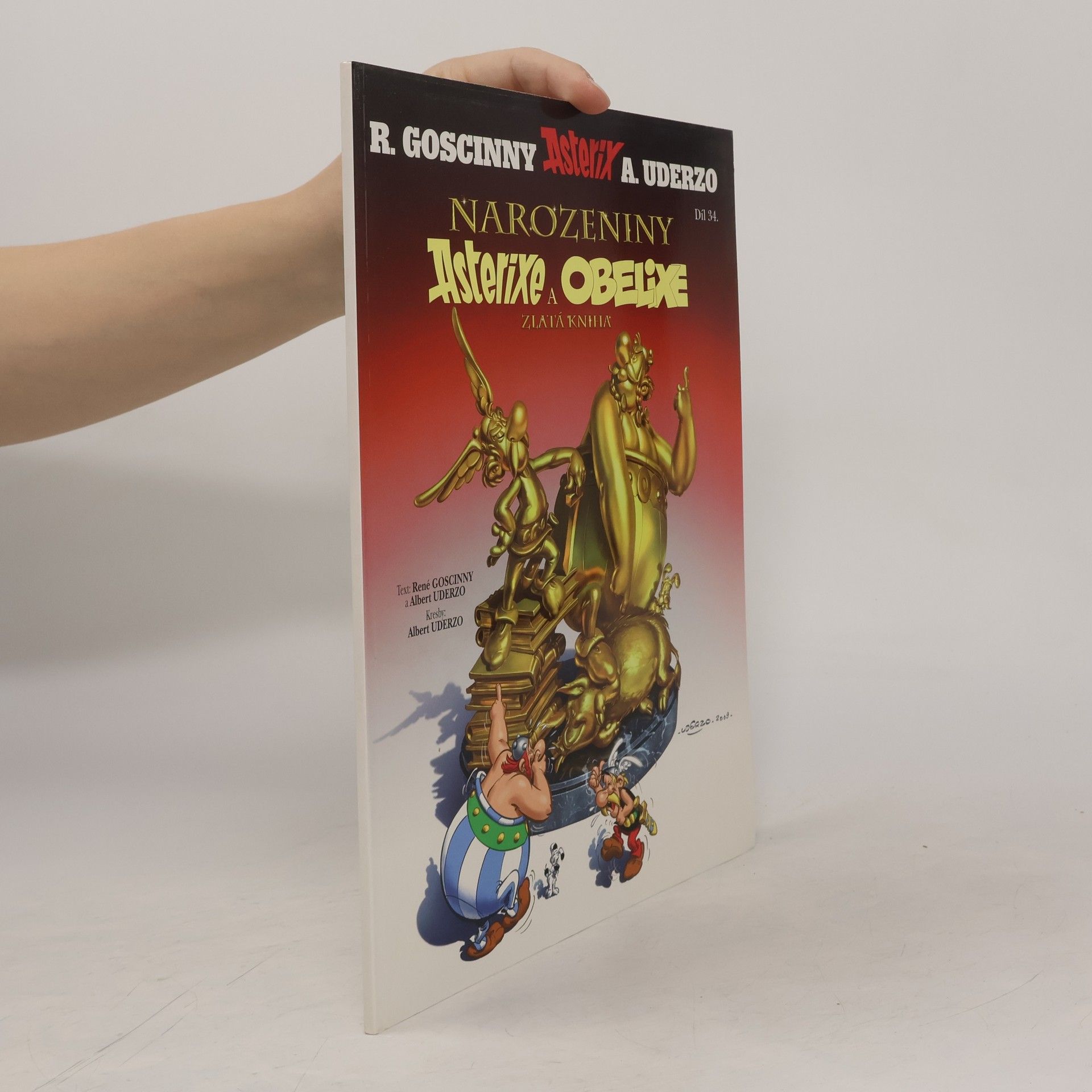 Albert Uderzo Narozeniny Asterixe a Obelixe. Zlatá kniha