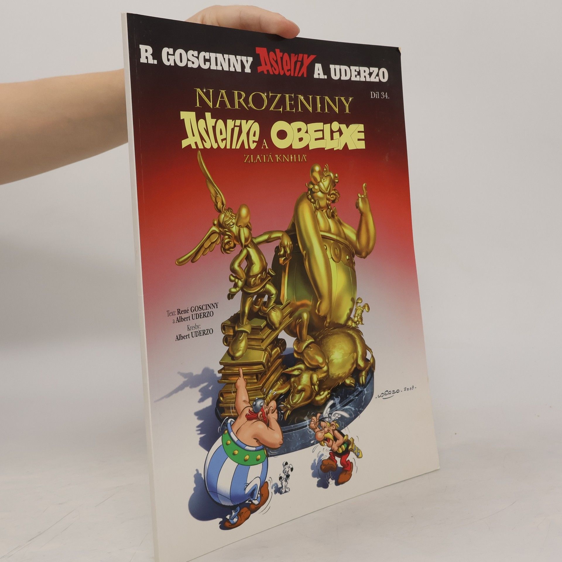 Albert Uderzo Narozeniny Asterixe a Obelixe. Zlatá kniha