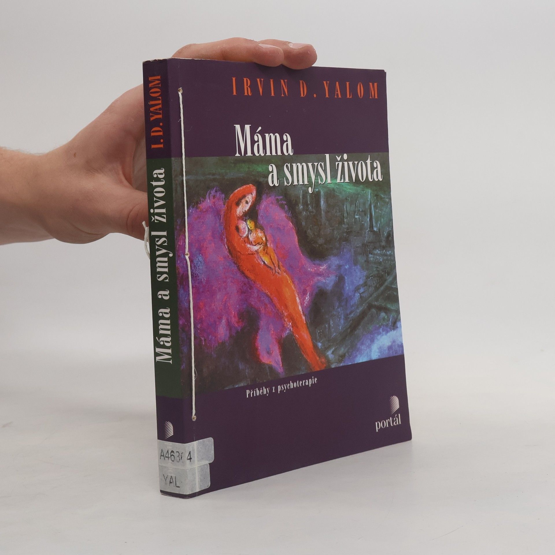 Irvin Yalom Máma a smysl života