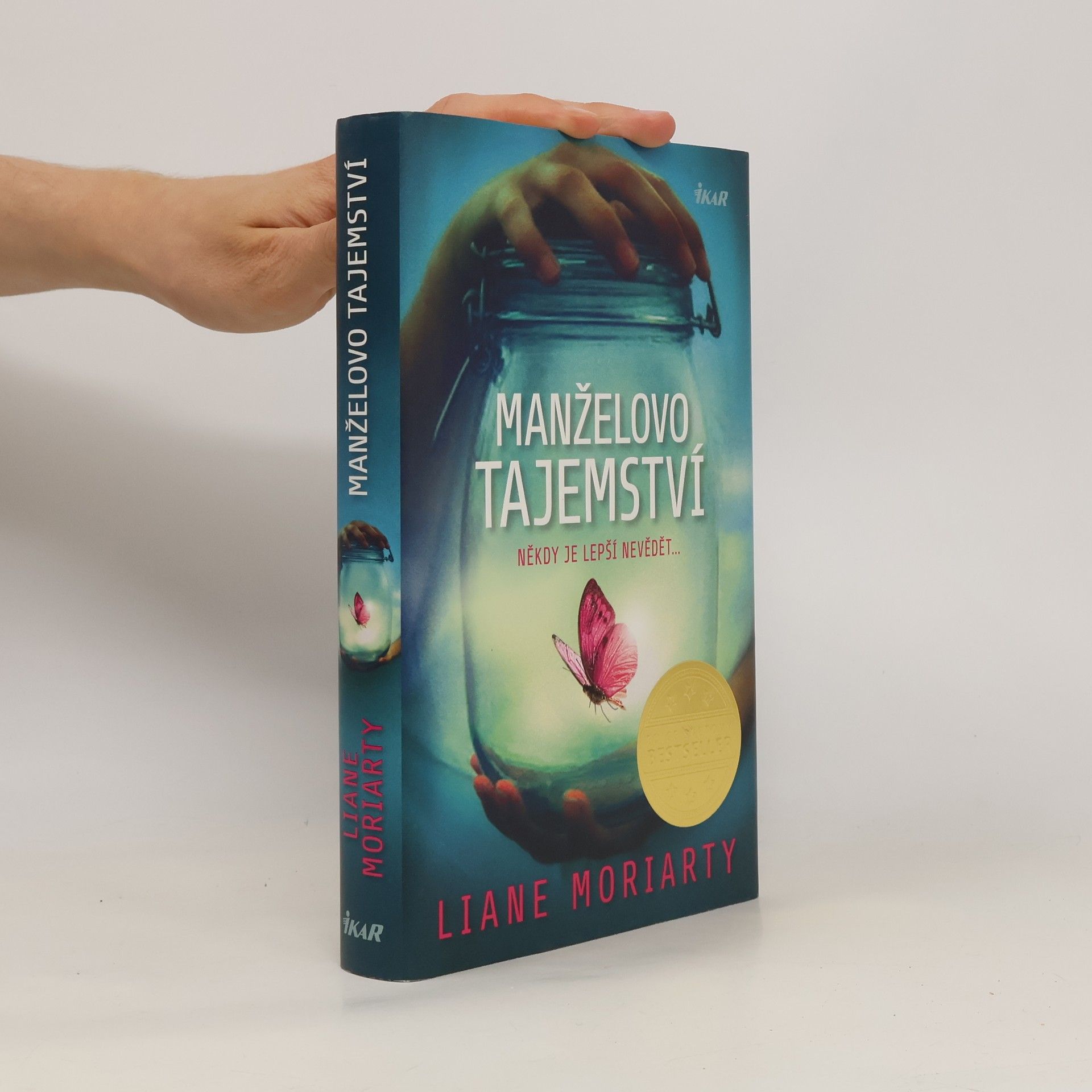 Liane Moriarty Manželovo tajemství