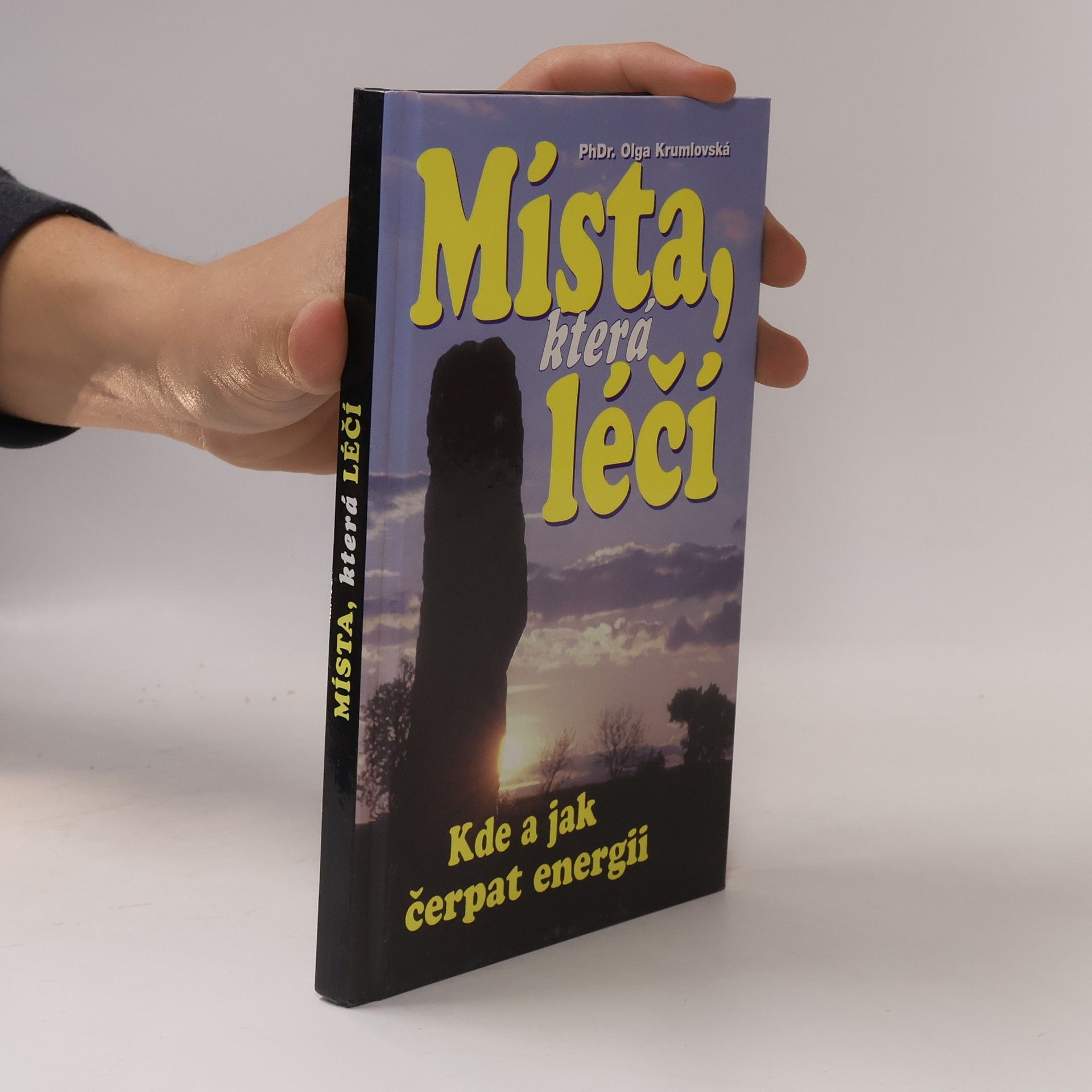 Olga Krumlovská Místa, která léčí. Kde a jak čerpat energii