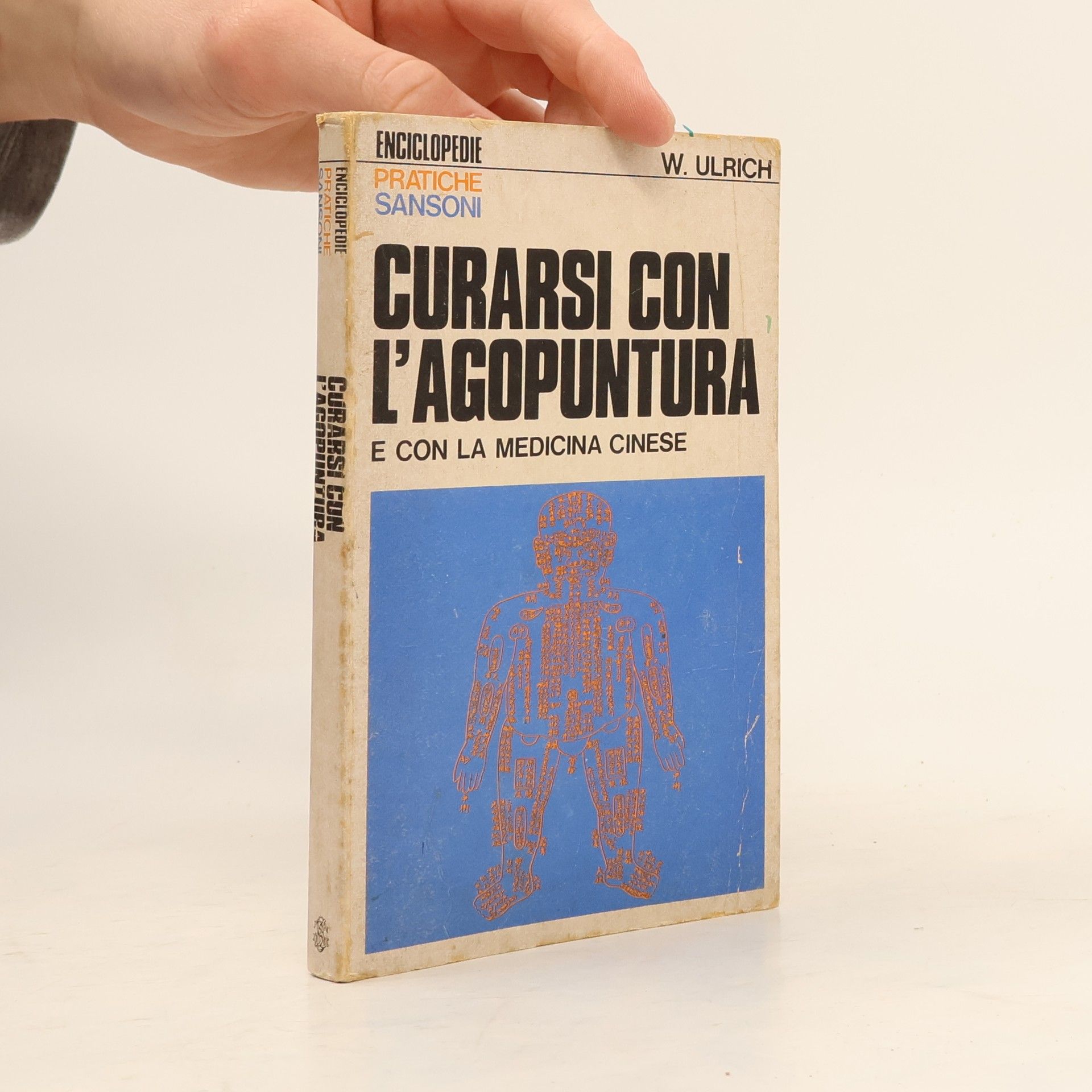 W. Ulrich Curarsi con l'agopuntura e con la medicina cinese