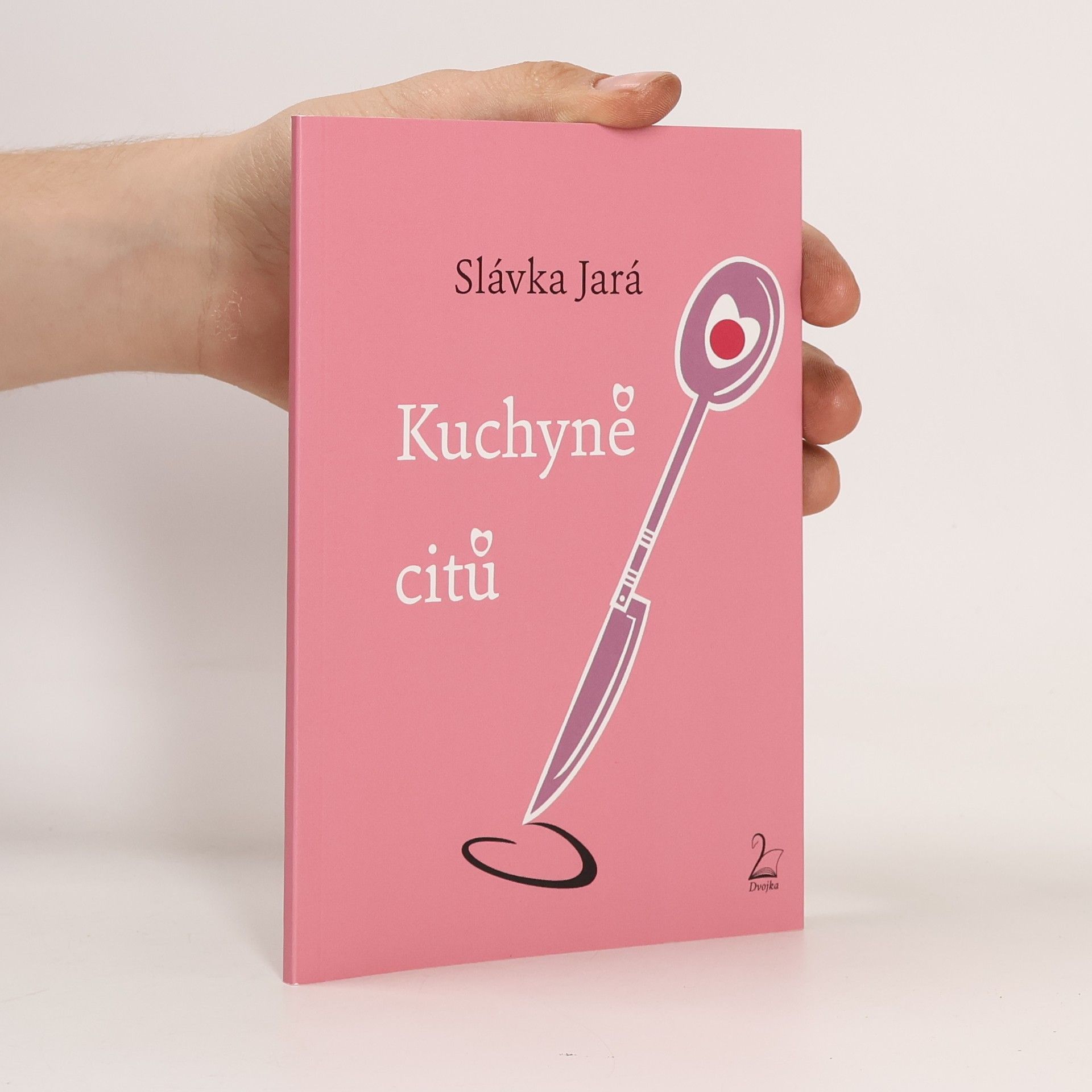 Slávka Jará Kuchyně citů