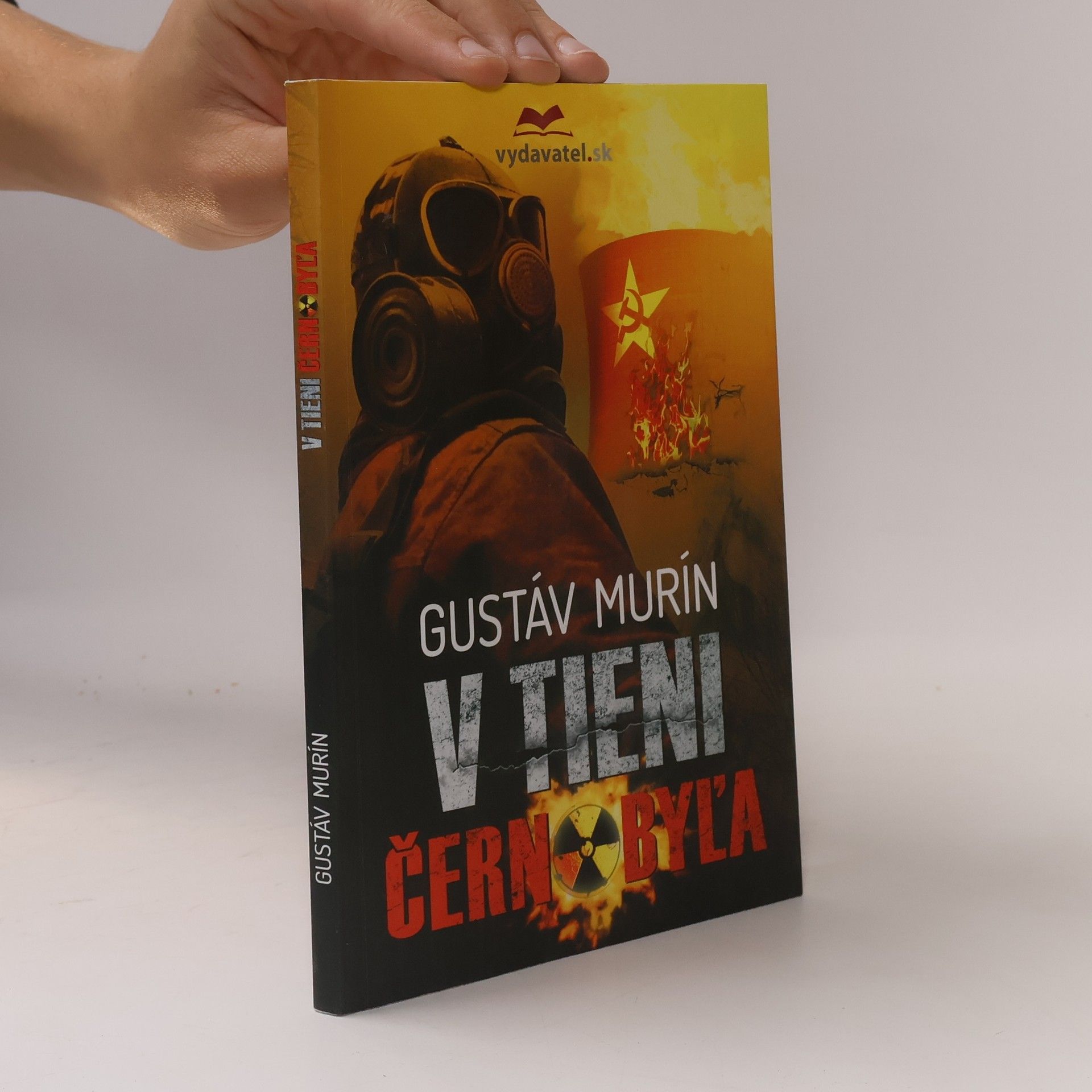 Gustáv Murín V tieni Černobyľa