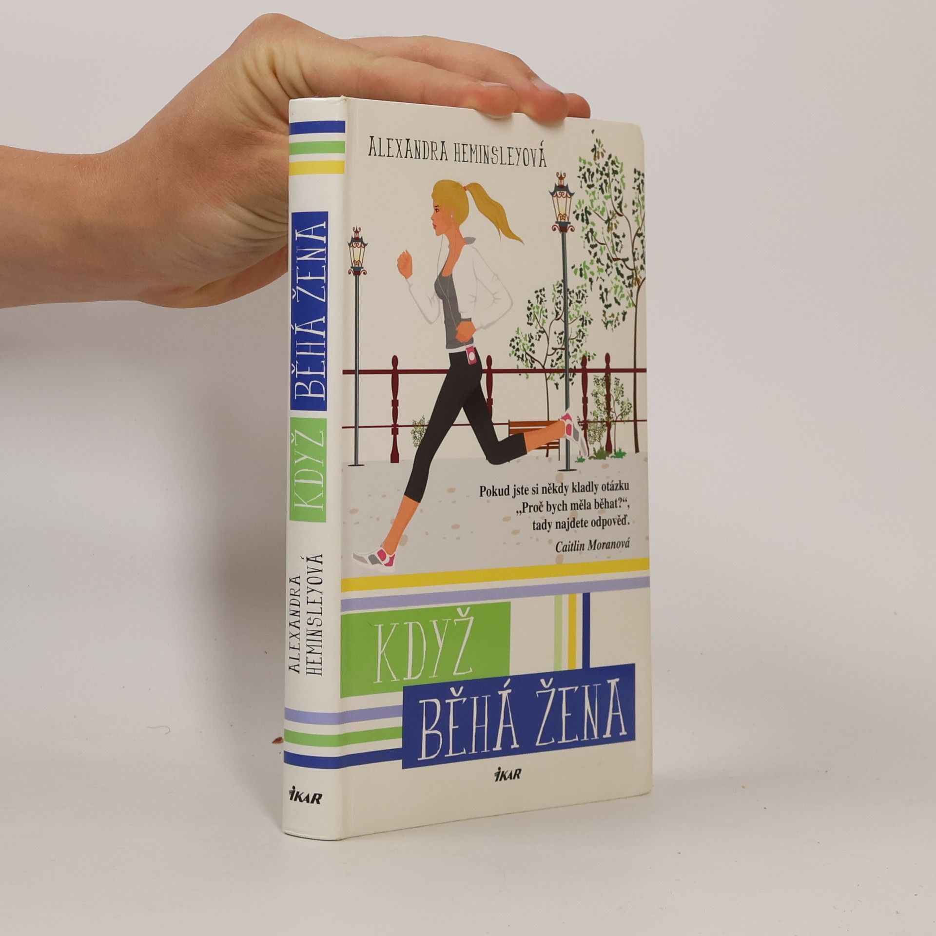 Alexandra Heminsley Když běhá žena
