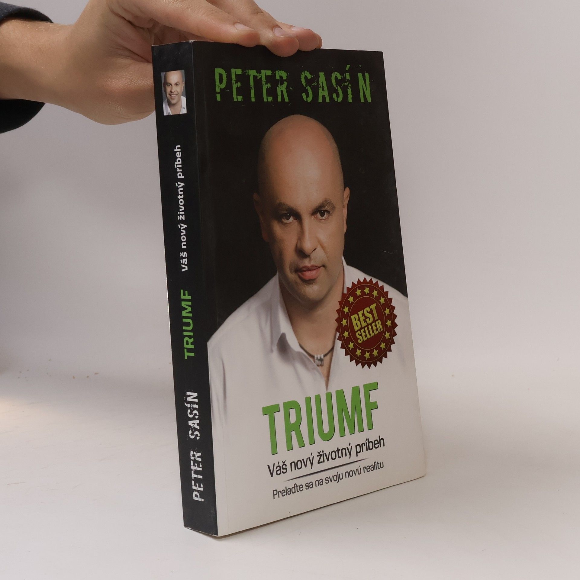 Peter Sasín Triumf. Váš nový životný príbeh. Prelaďte sa na svoju novú realitu