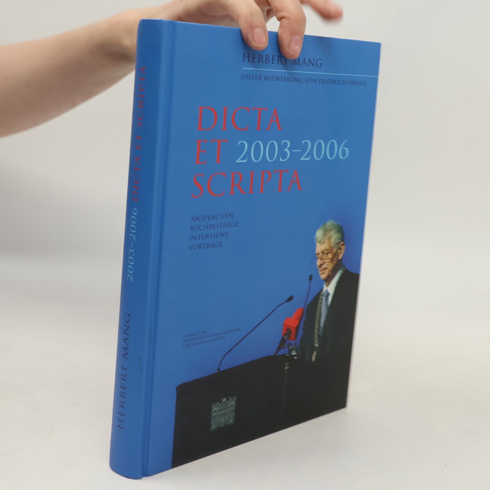 Herbert A. Mang 2003 - 2006, dicta et scripta