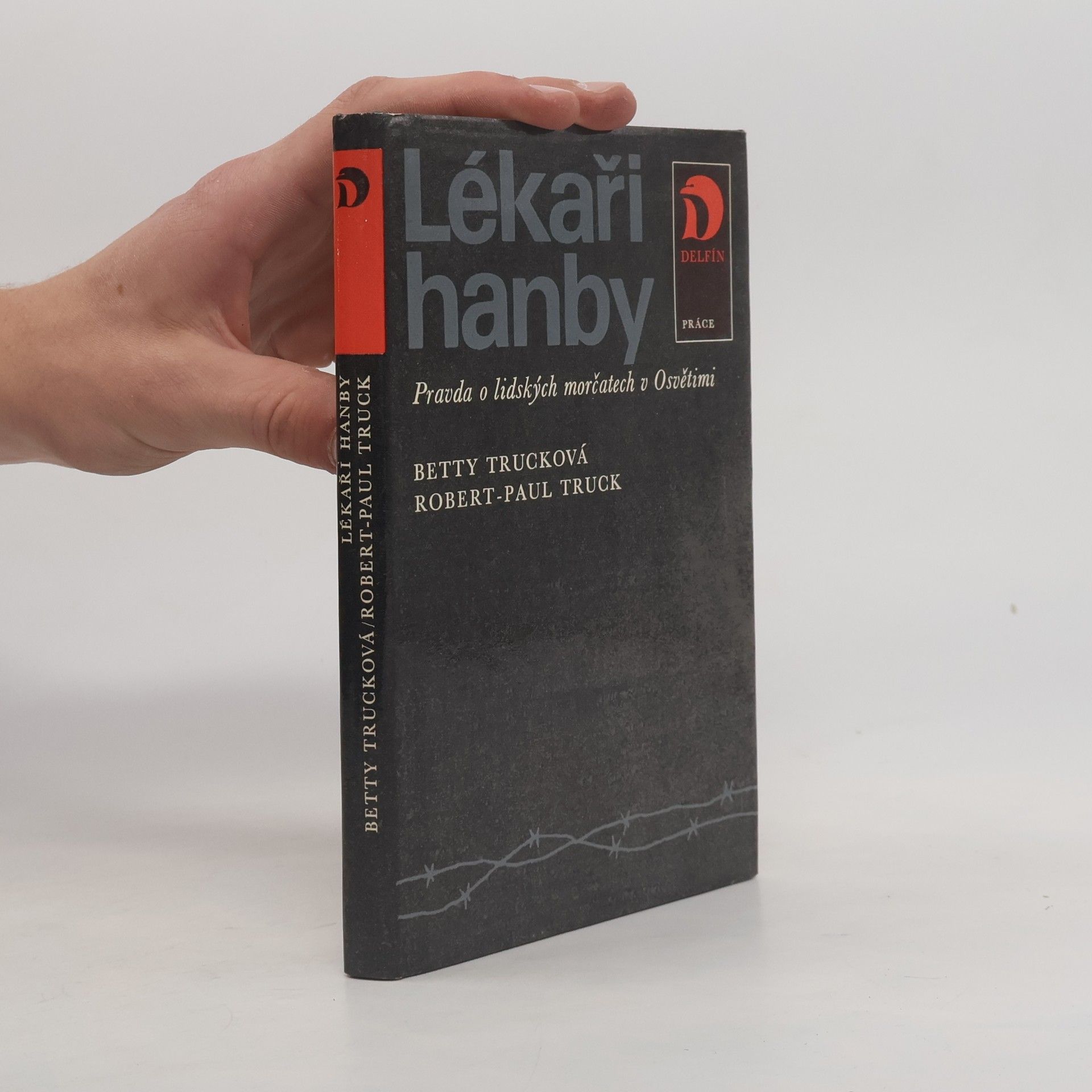 Lékaři hanby. Pravda o lidských morčatech v Osvětimi