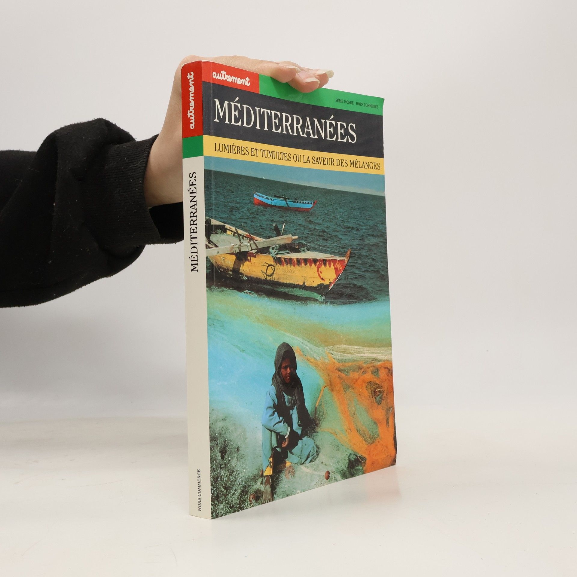 Méditerranées, lumières et tumultes ou la saveur des mélanges