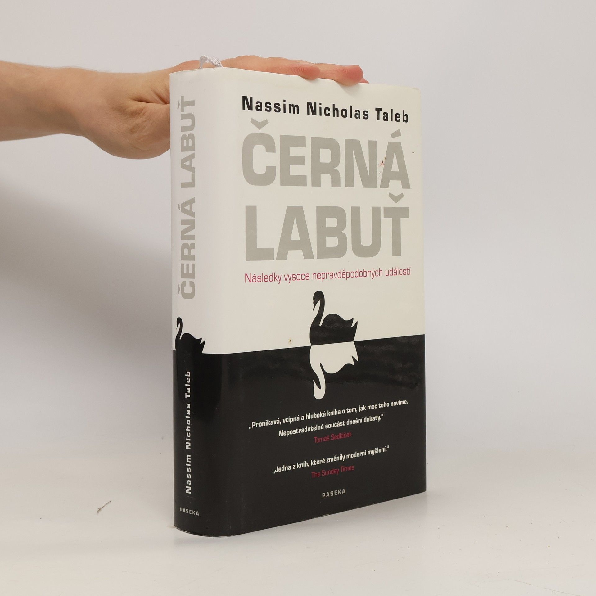 Nassim Nicholas Taleb Černá labuť. Následky vysoce nepravděpodobných událostí