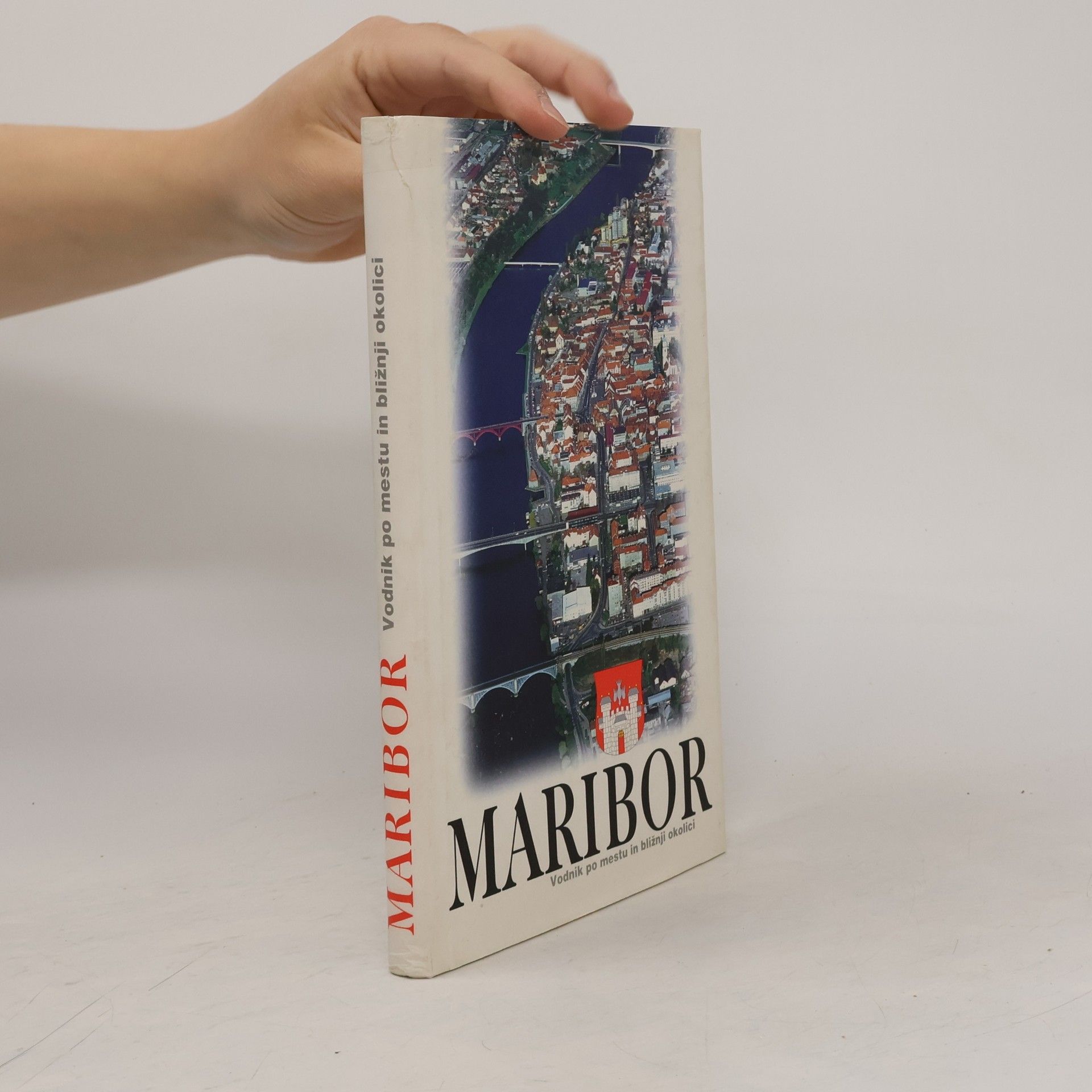 Autores varios Maribor : Vodnik po mestu in bližnji okolici