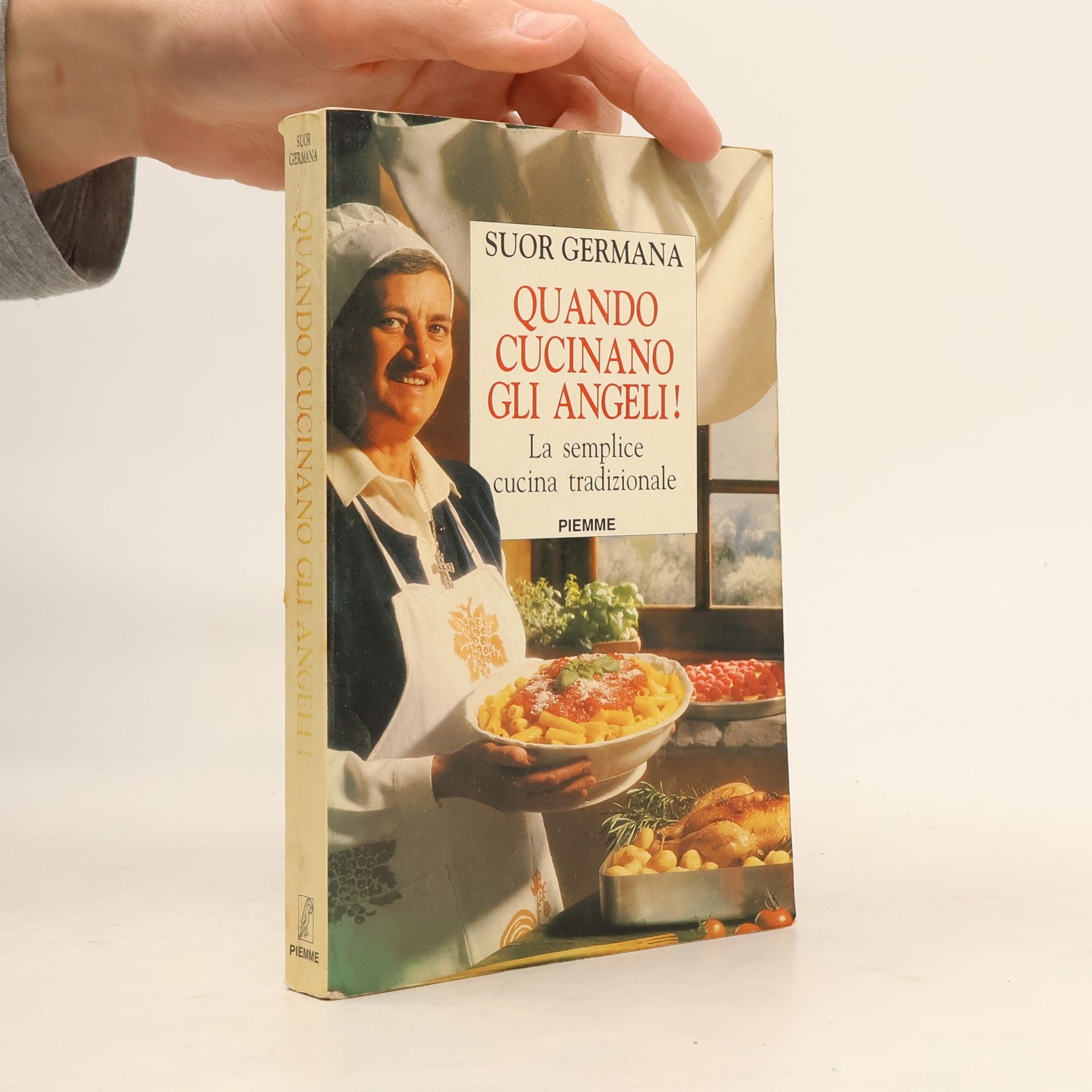 Quando cucinano gli angeli. La semplice cucina tradizionale