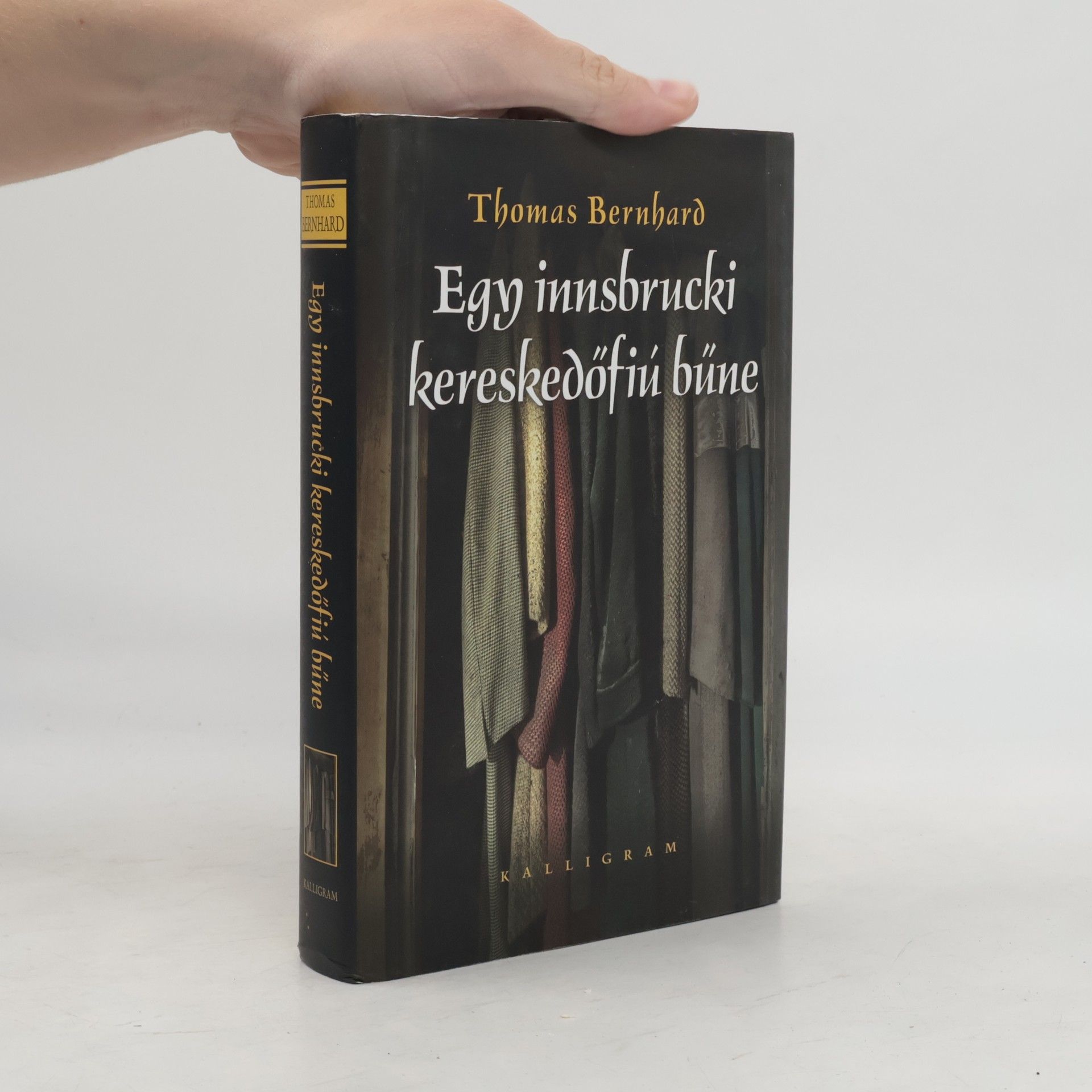 Thomas Bernhard Egy innsbrucki kereskedőfiú bűne