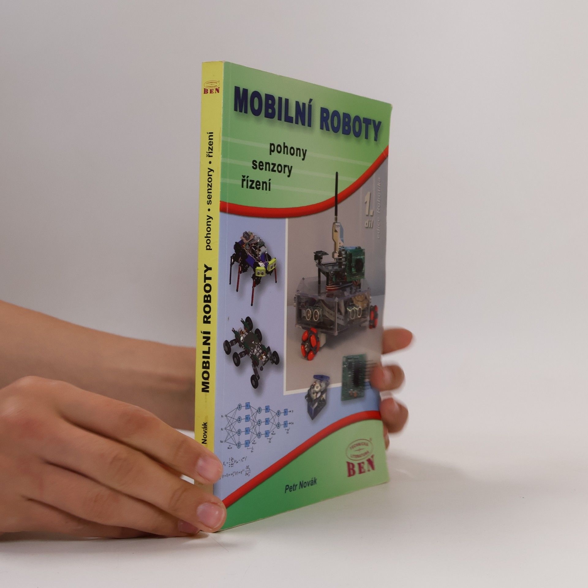 Petr Novák Mobilní roboty 1. díl: pohony, senzory, řízení