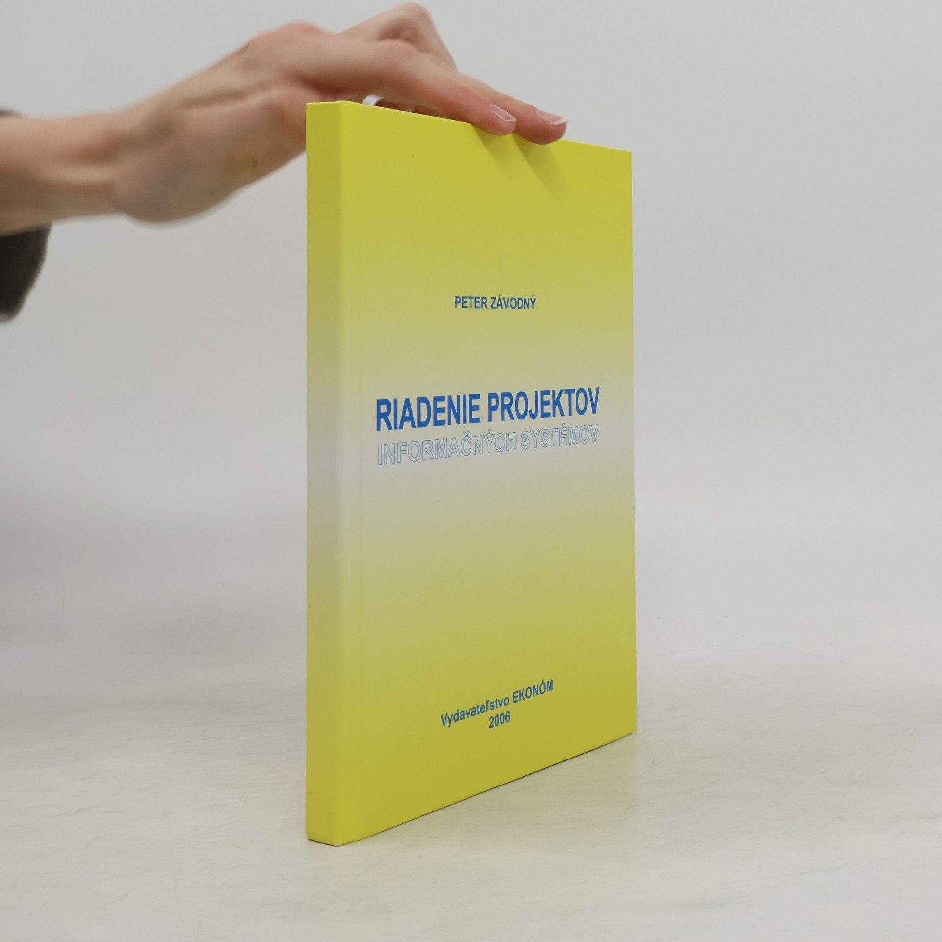 Peter Závodný Riadenie projektov informačných systémov