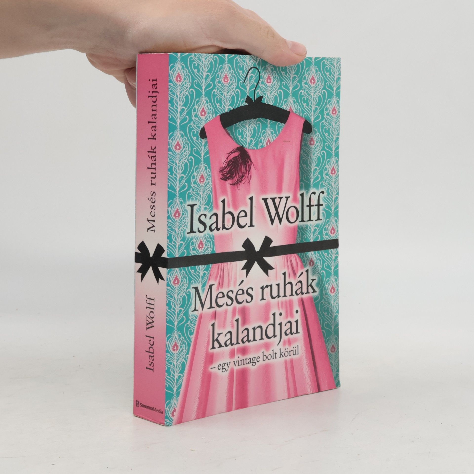 Isabel Wolff Mesés ruhák kalandjai