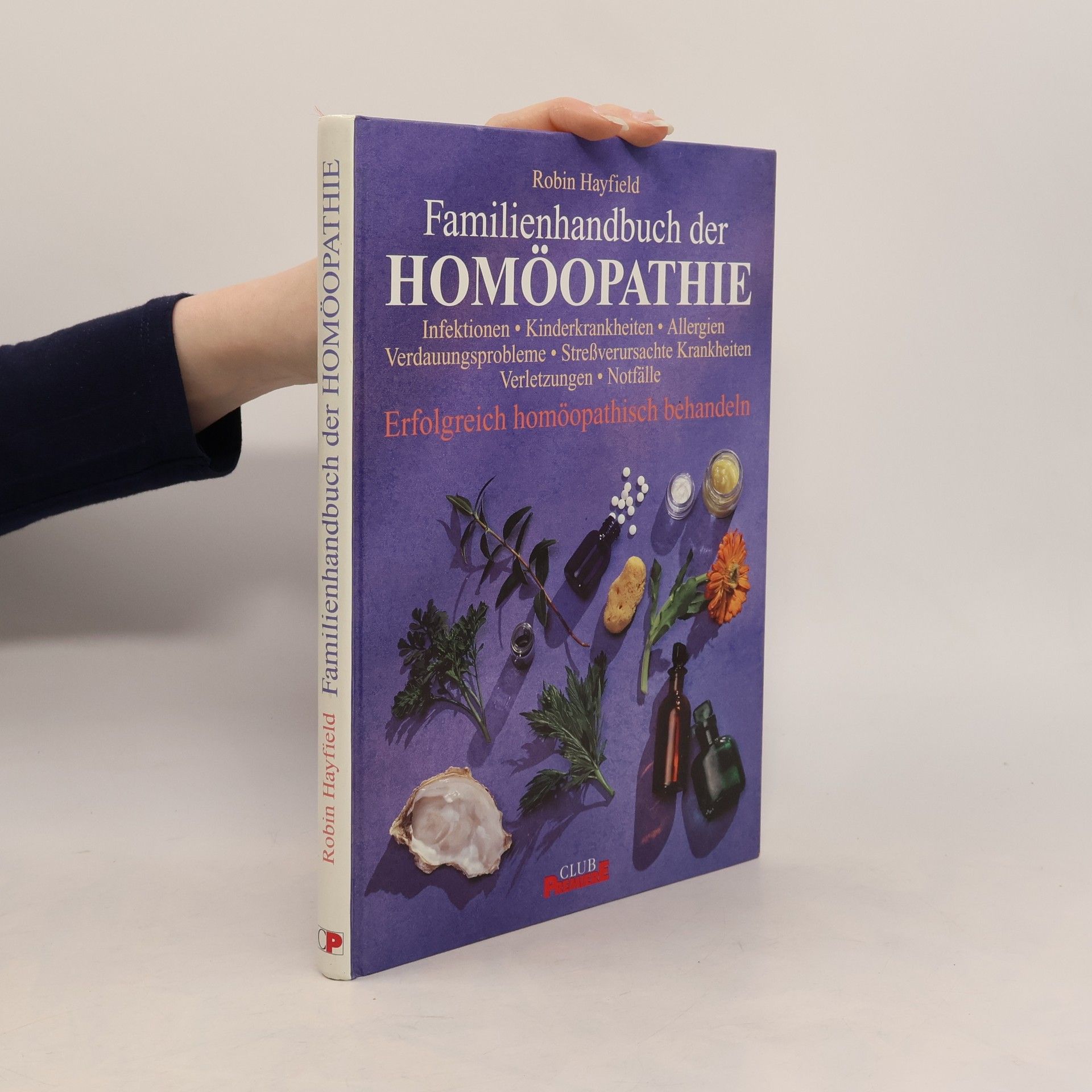 Robin Hayfield Familienhandbuch der Homöopathie