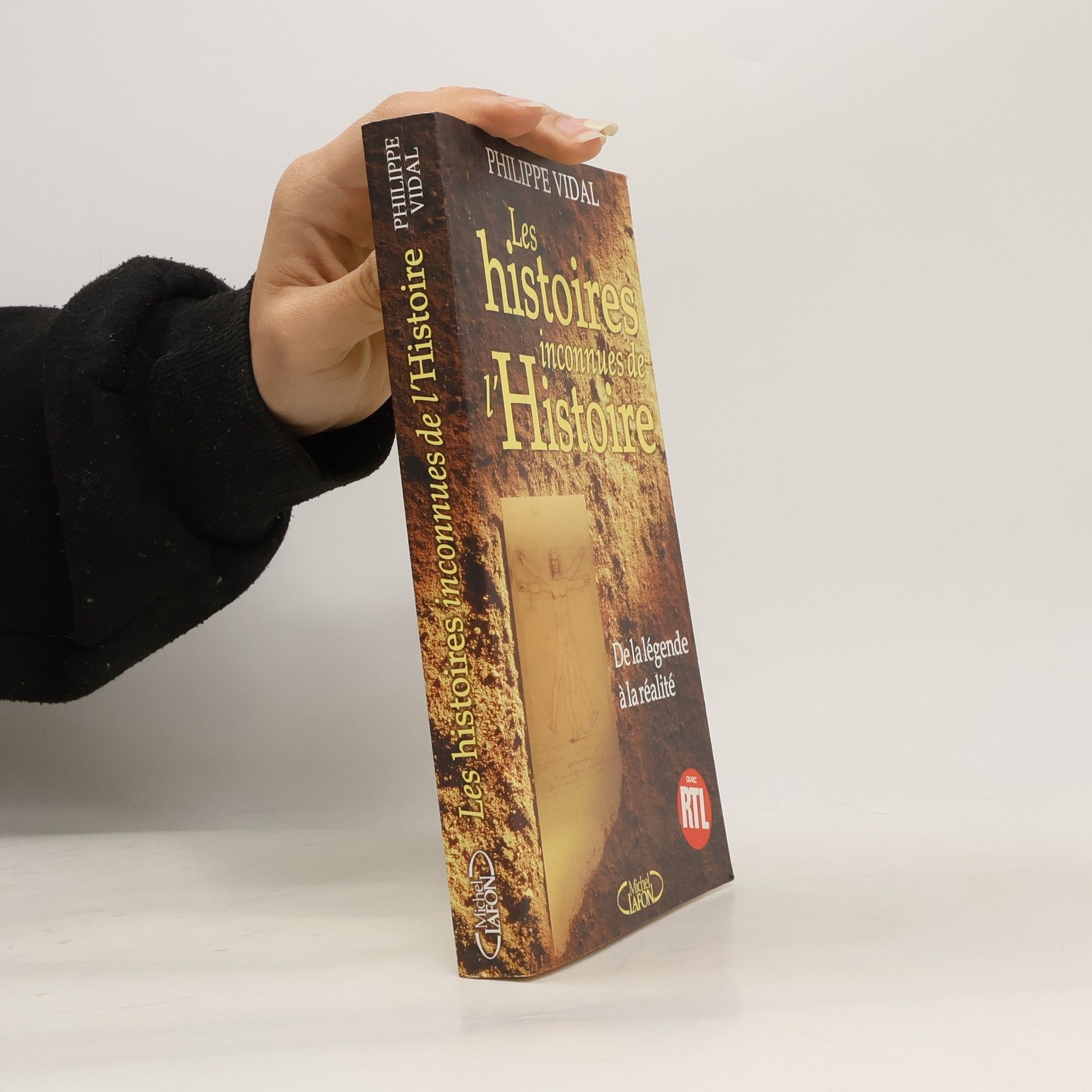Philippe Vidal Les histoires inconnues de l'Histoire. De la légende à la réalité