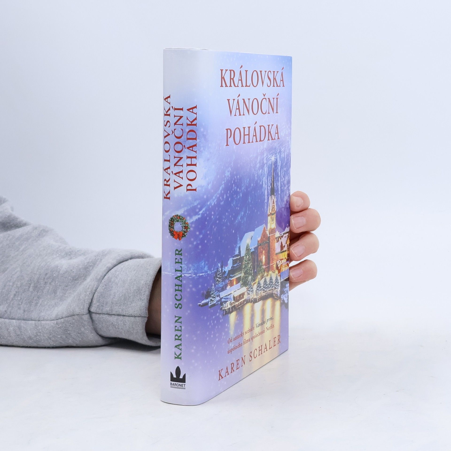 Karen Schaler Královská vánoční pohádka