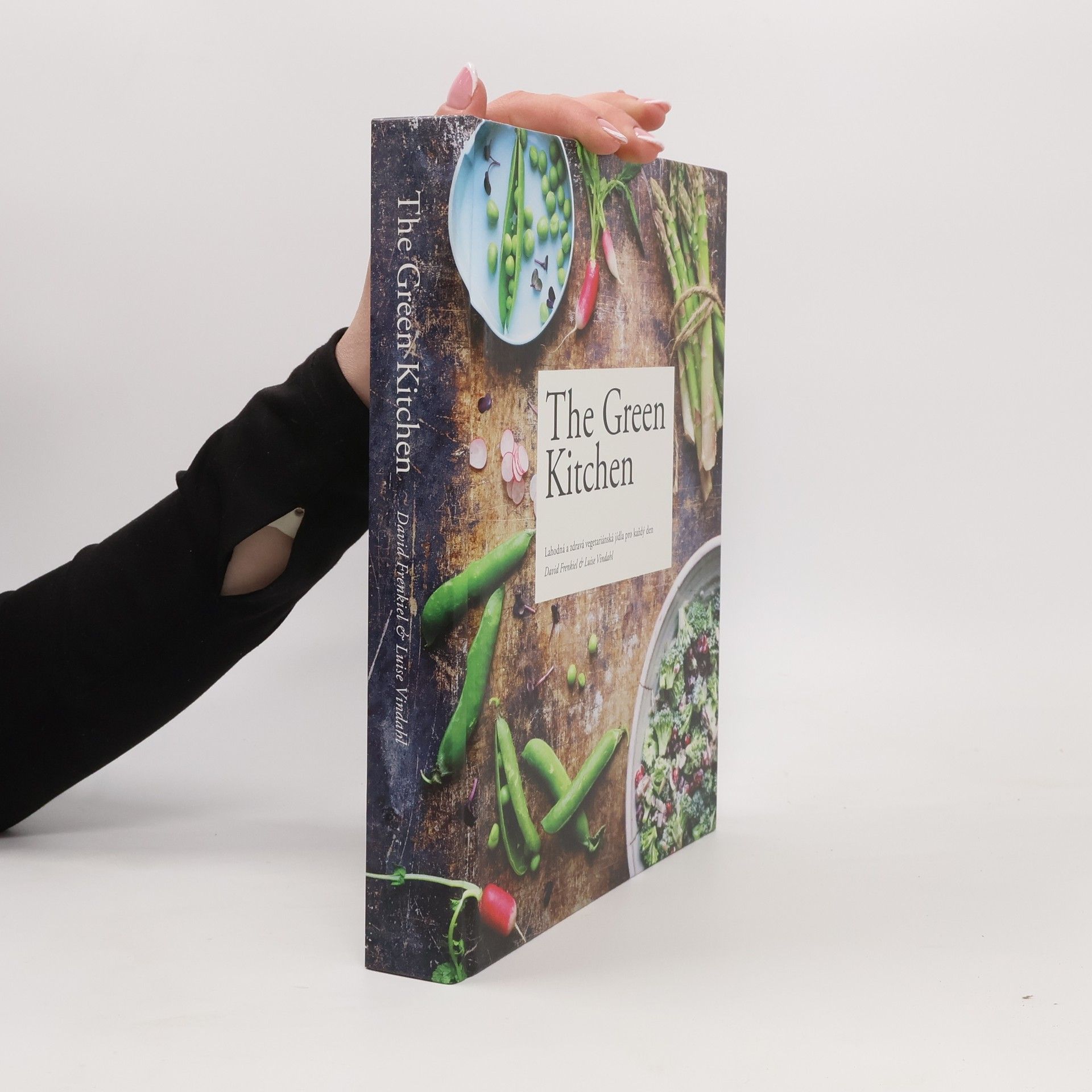 Luise Vindahl The green kitchen: Lahodná a zdravá vegetariánská jídla pro každý den