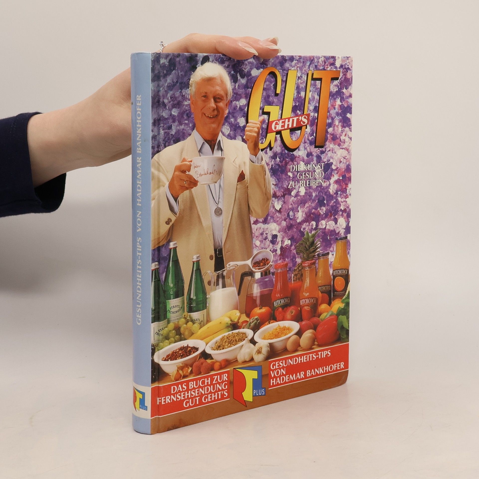 Autorenkollektiv Gut geht's. Die Kunst gesund zu bleiben