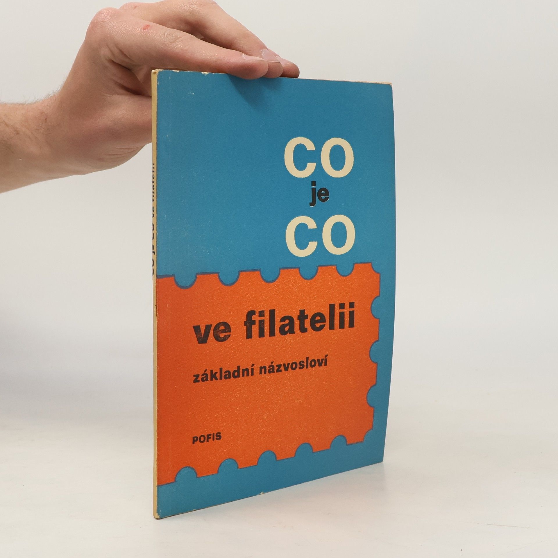 Kolektiv autorů Co je co ve filatelii. Základní názvosloví
