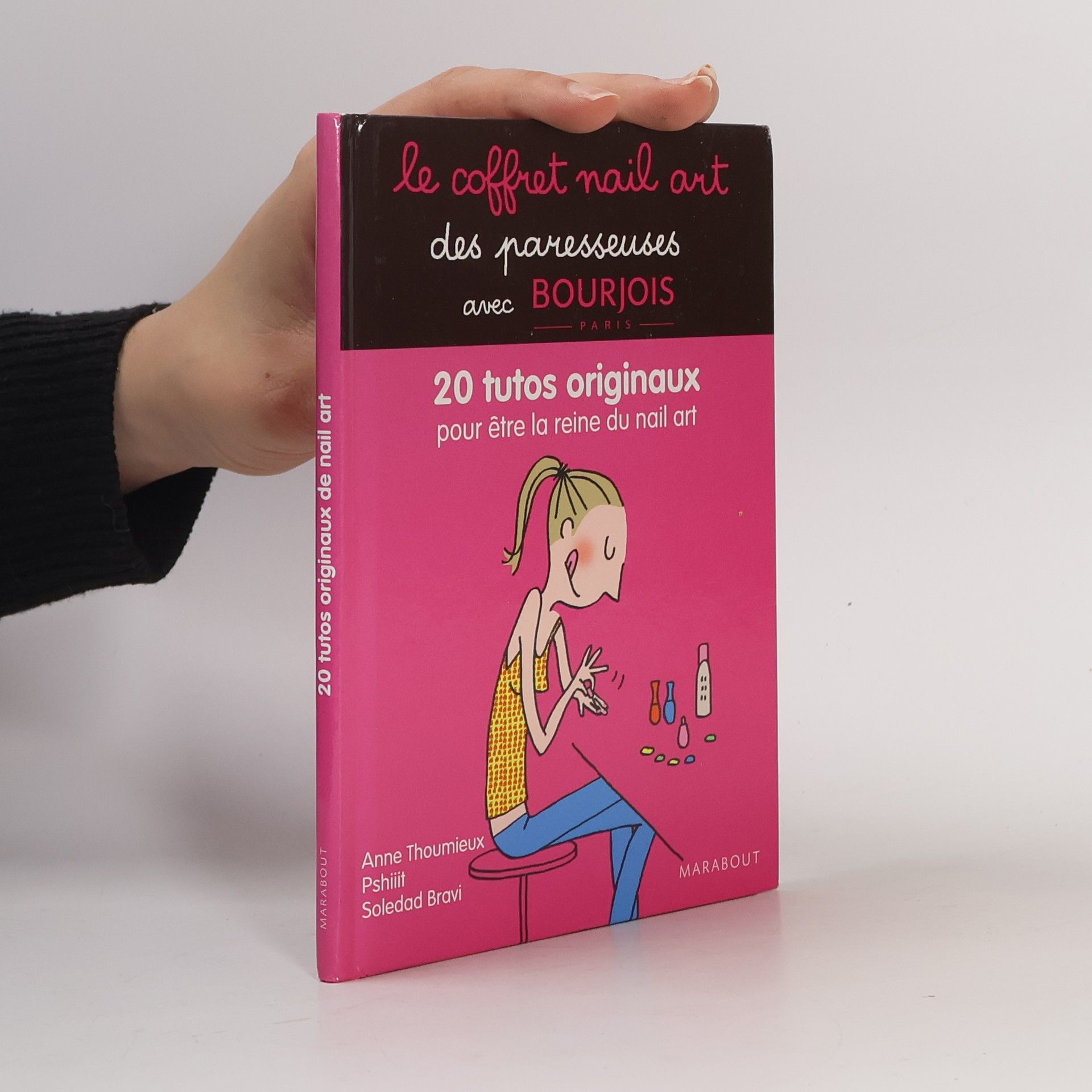 Anne Thoumieux Le coffret Nail Art des Paresseuses