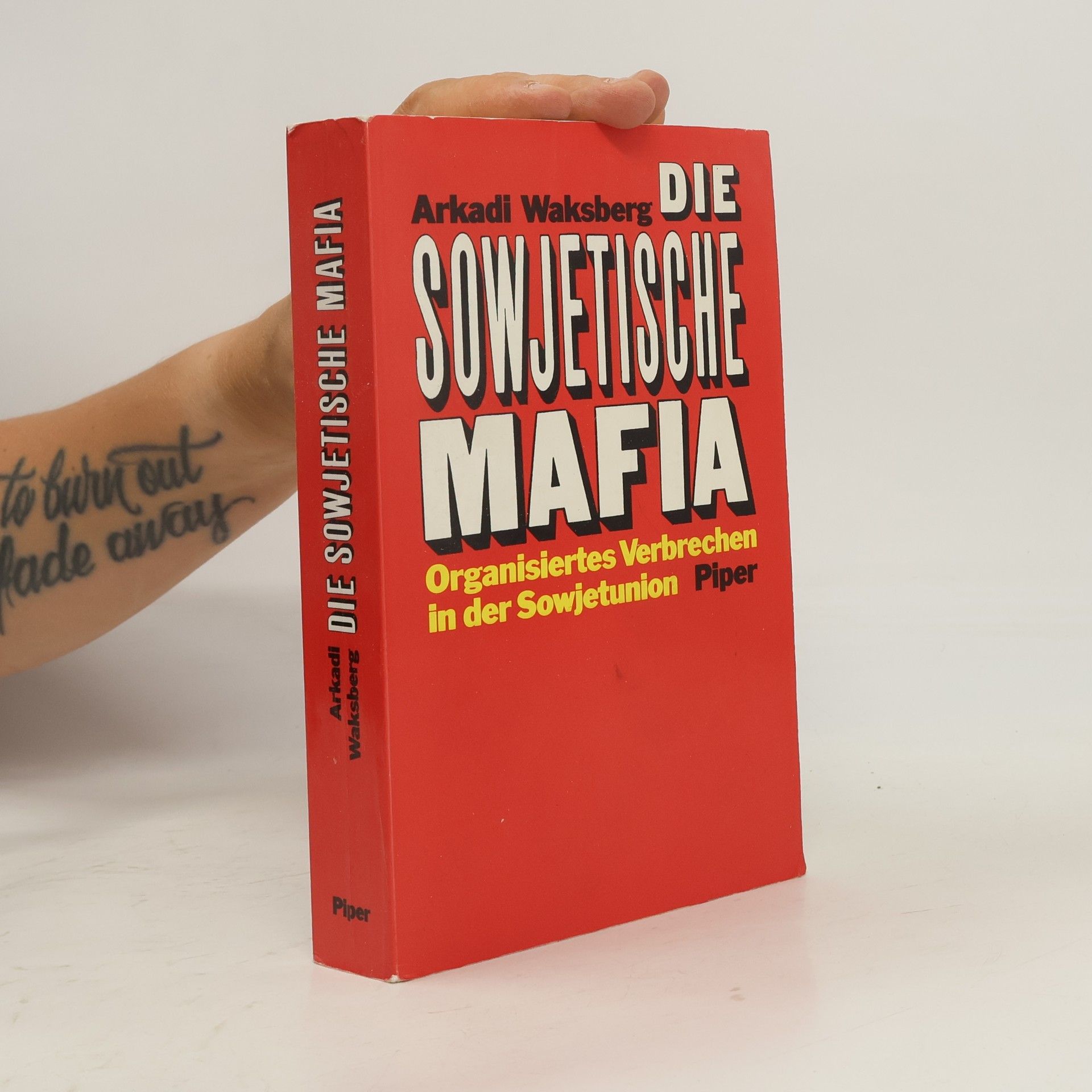 Arkadij I. Vaksberg Die sowjetische Mafia