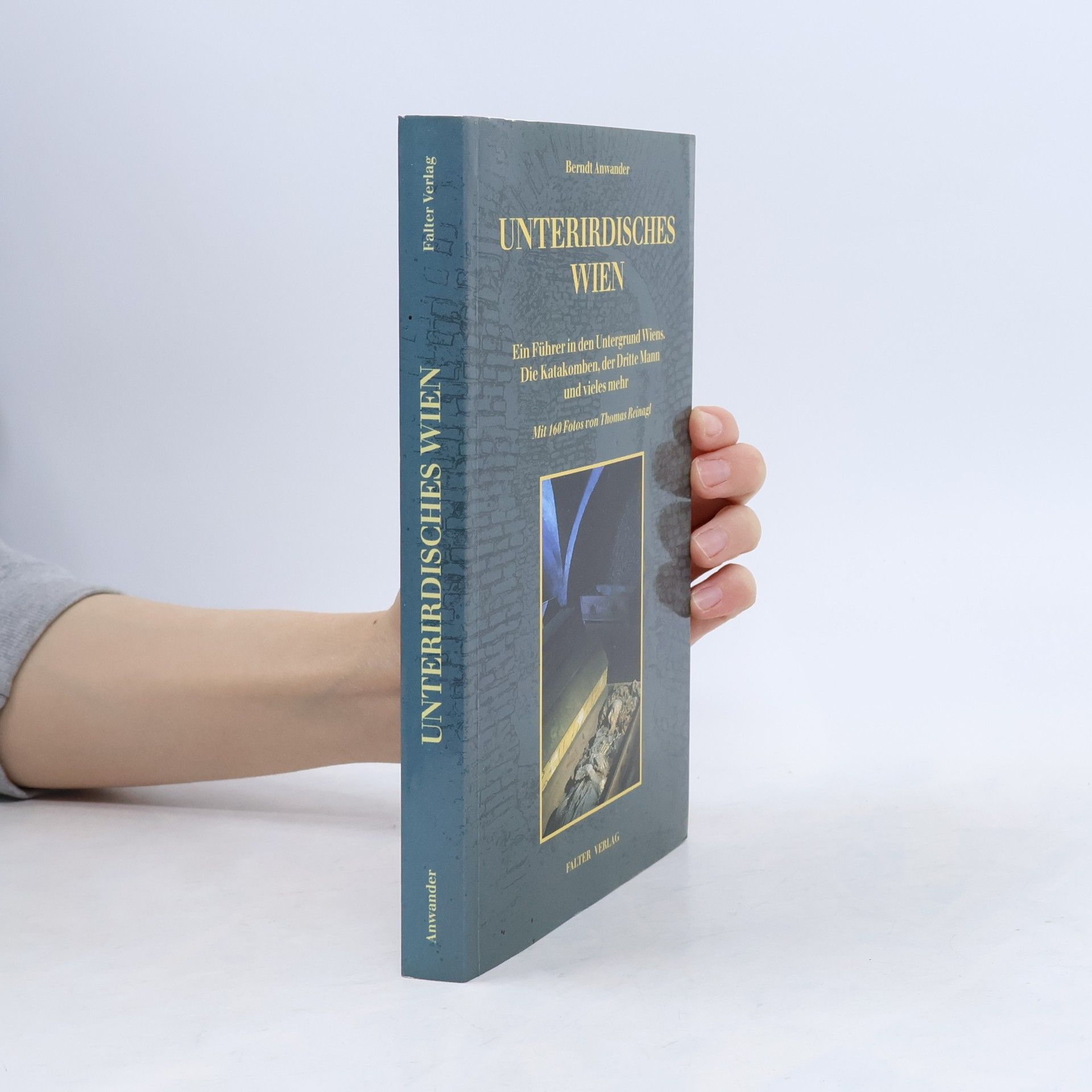 Berndt Anwander Unterirdisches Wien