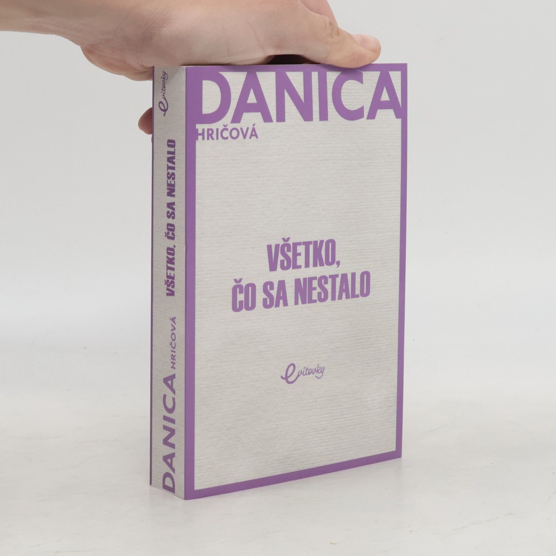 Danica Hričová Všetko, čo sa nestalo