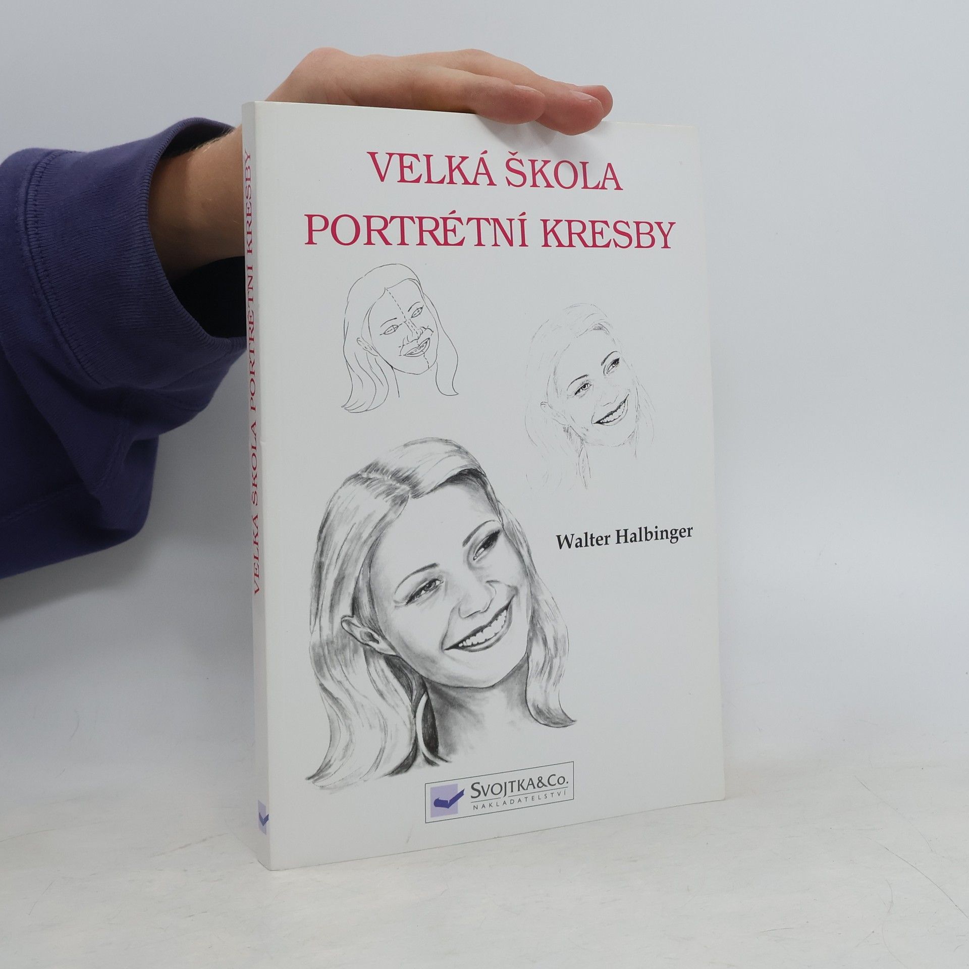 Walter Halbinger Velká škola portrétní kresby