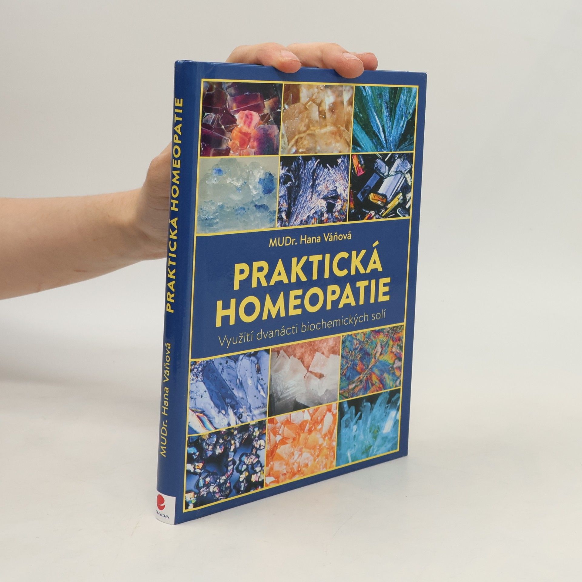 Hana Váňová Praktická homeopatie : využití dvanácti biochemických solí