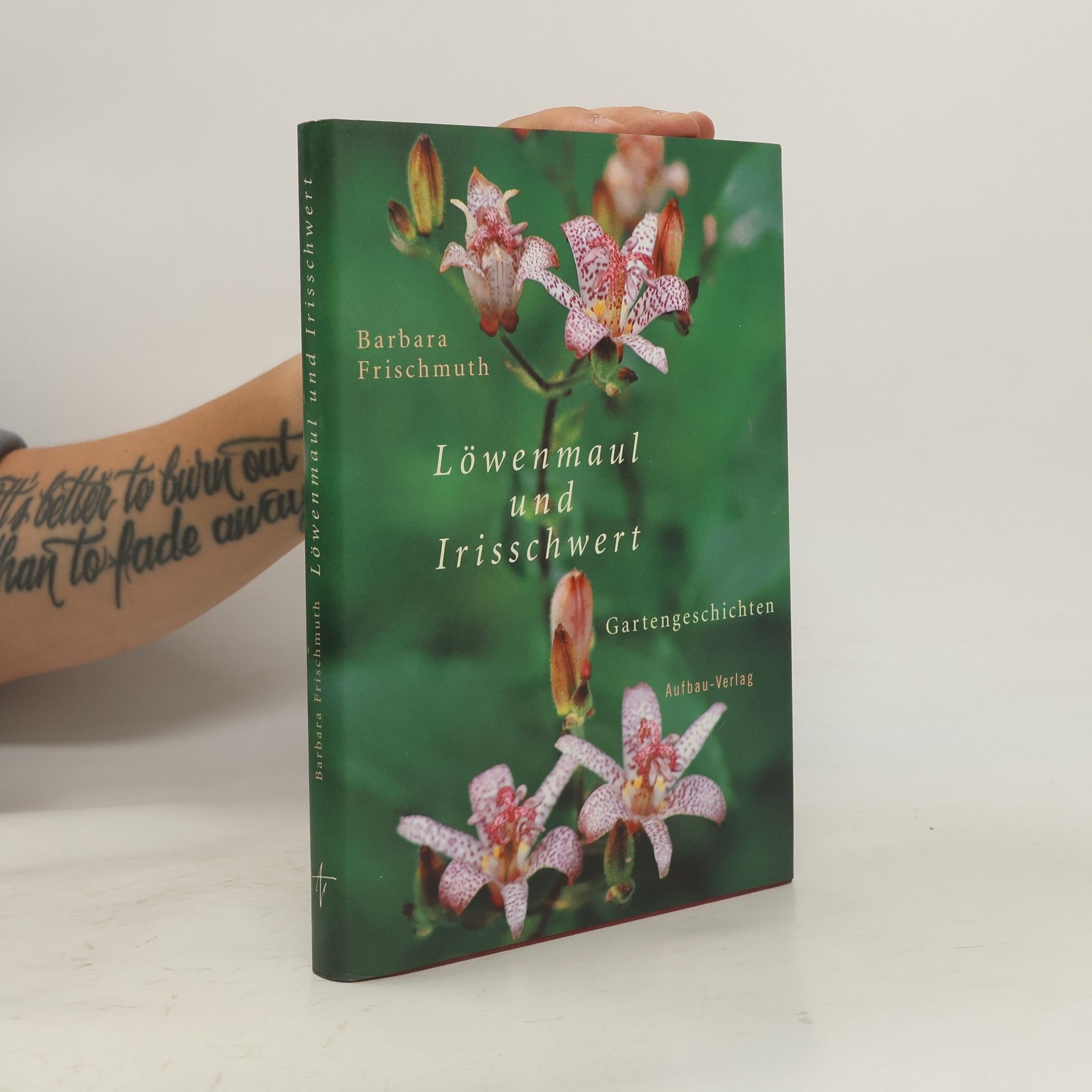 Barbara Frischmuth Löwenmaul und Irisschwert